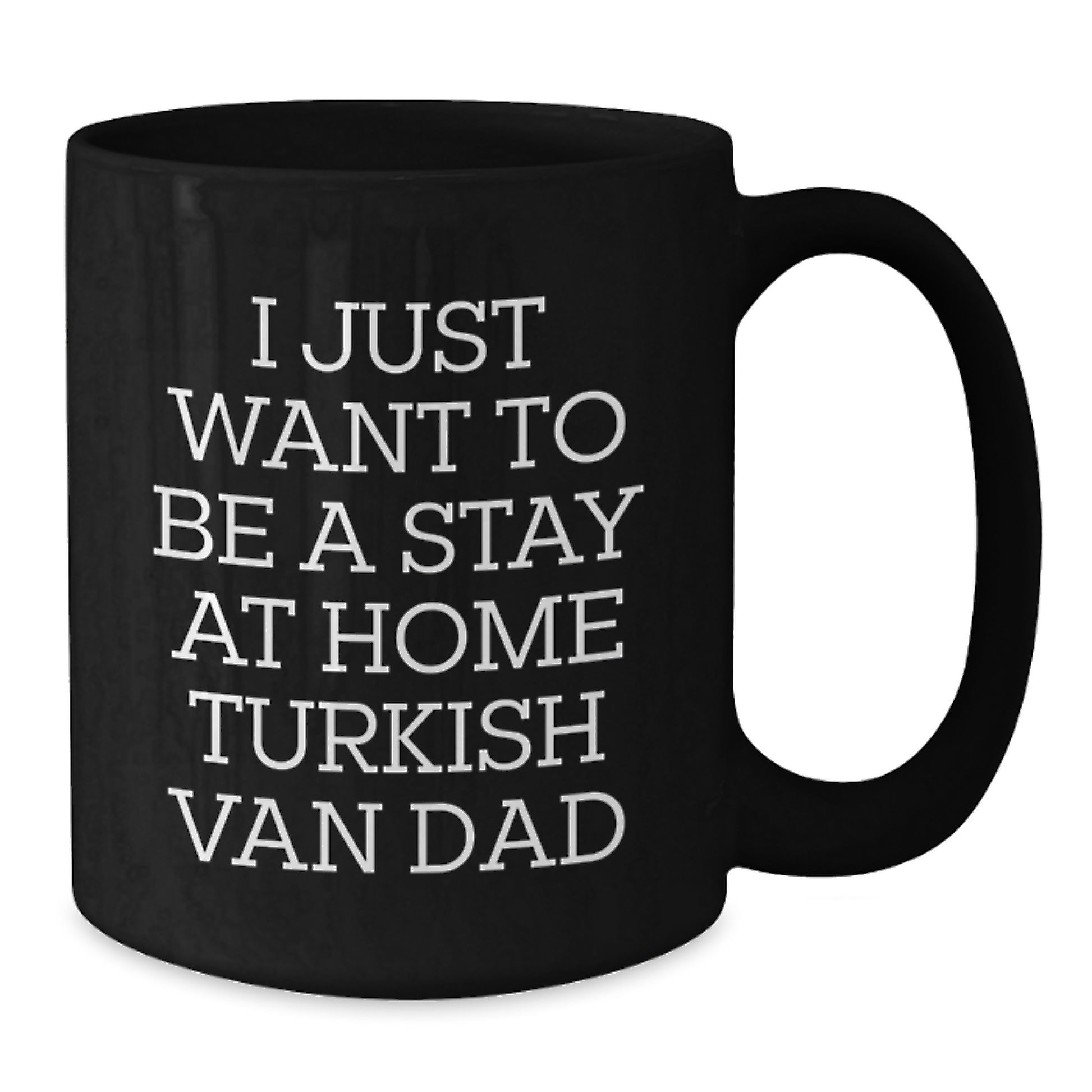 Funny Turkish Van Cat Black Coffee Mug Gifts from Dad for Stay at Home Turkish Van Cat Lover Birthday Unique - Additional