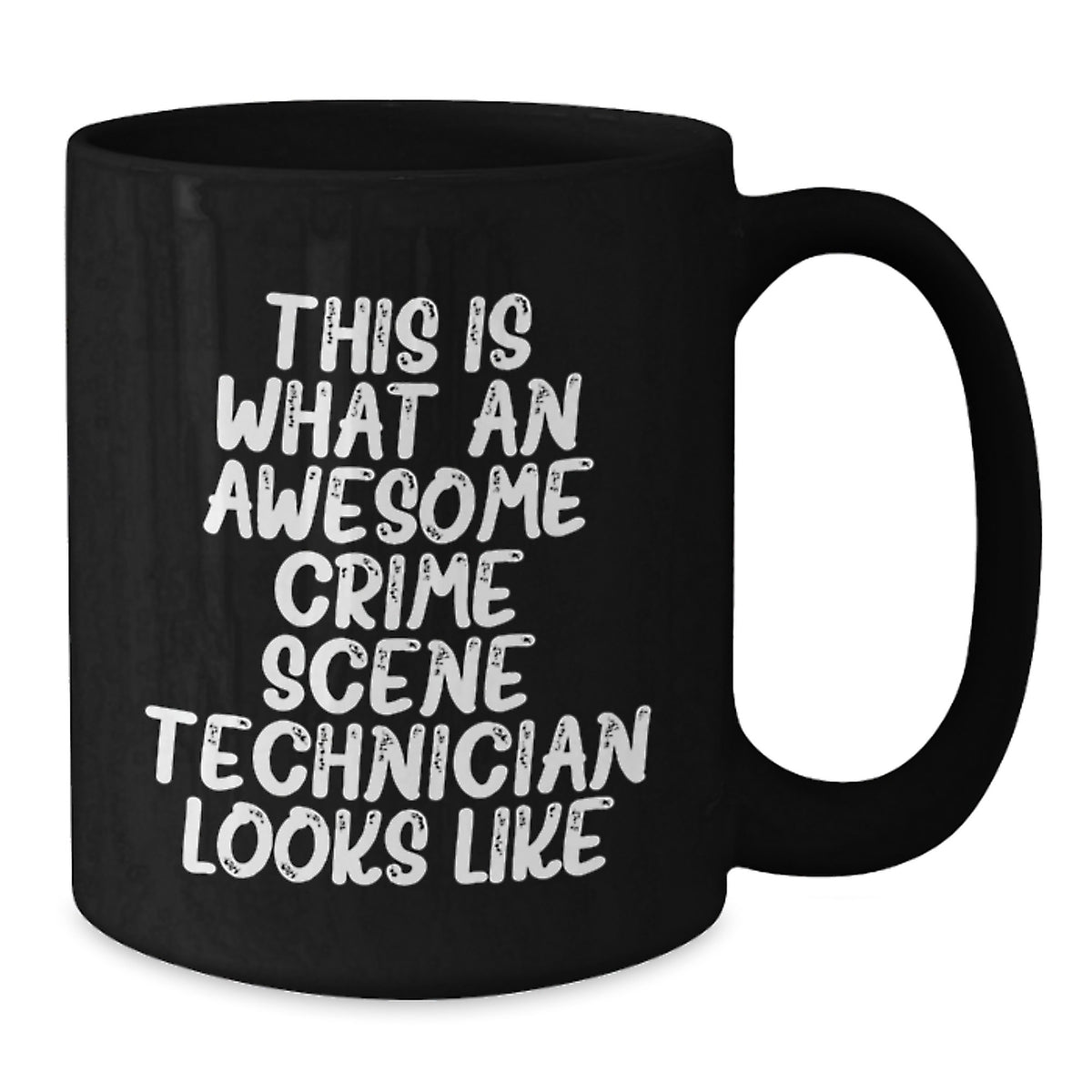 Crime Scene Technician Funny Valentine's Gifts for Men - This Is What An Awesome Crime Scene Technician Looks Like Black Coffee Mug - Additional