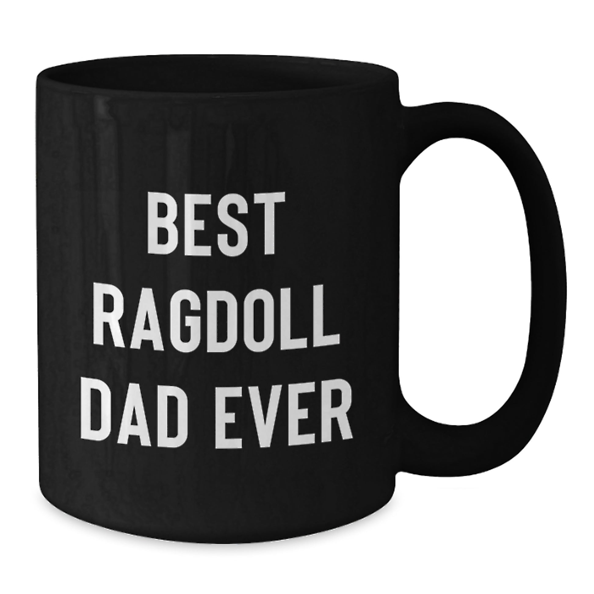 Funny Ragdoll Cat Gifts for Best Ragdoll Dad Ever Black Coffee Mug Valentine's Unique Mugs Gifts from Men to Women - Additional