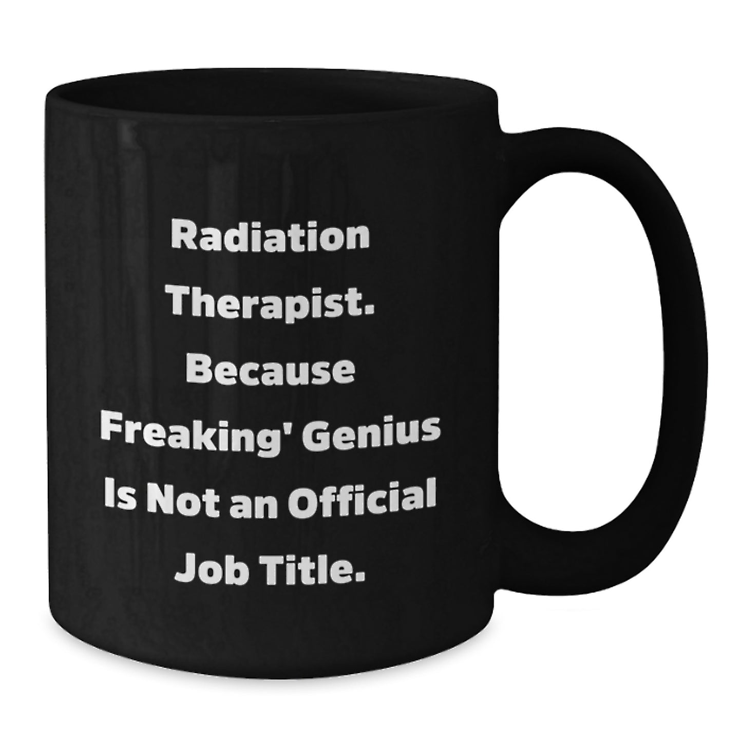 Funny Radiation Therapist Black Coffee Mugs Gifts from Friends for Men Graduation Unique - Additional