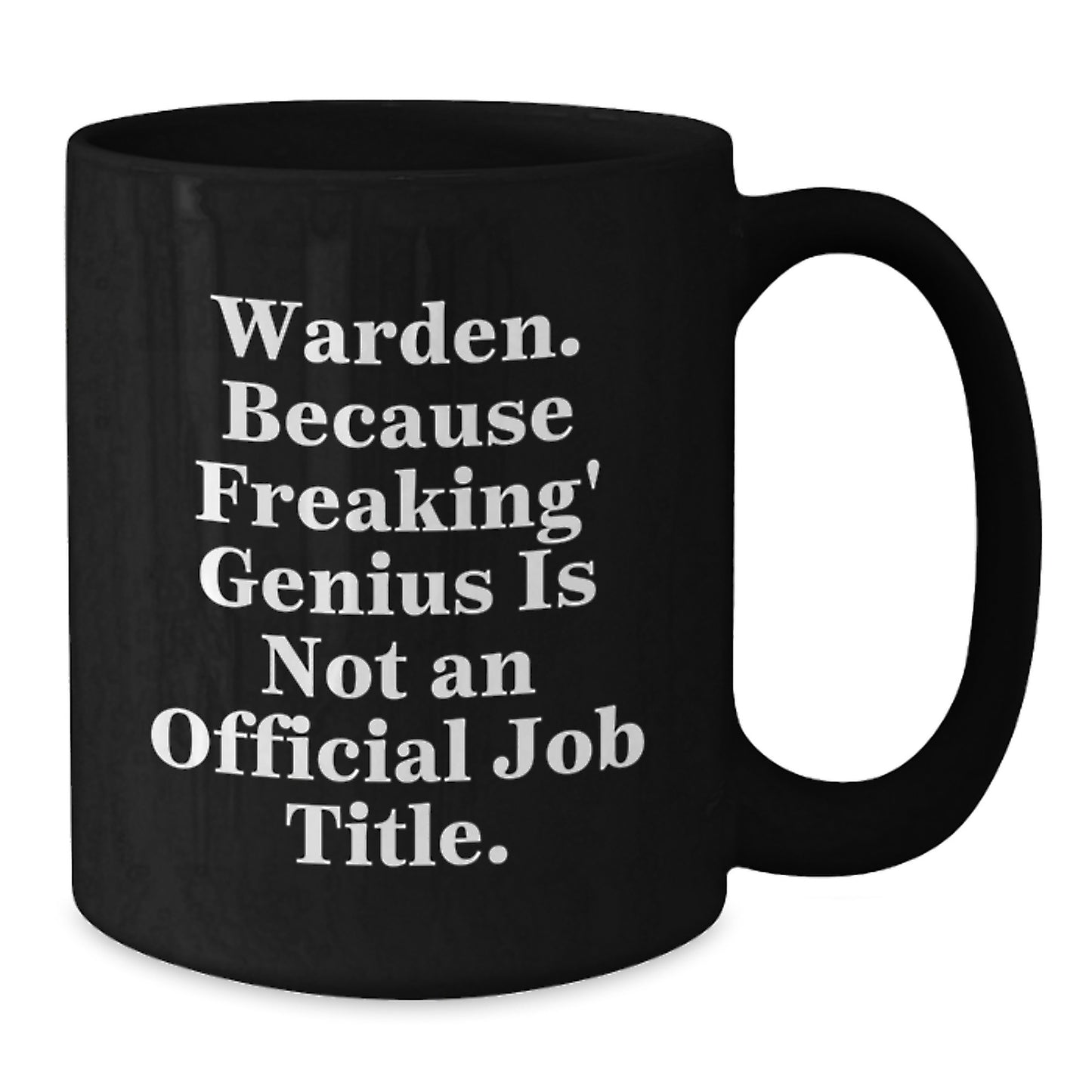 Funny Warden Quotes Black Coffee Mug Gifts from Friends to Colleagues, Graduation Unique Gifts for Warden Men and Women, Warden Black Coffee Mug - Additional