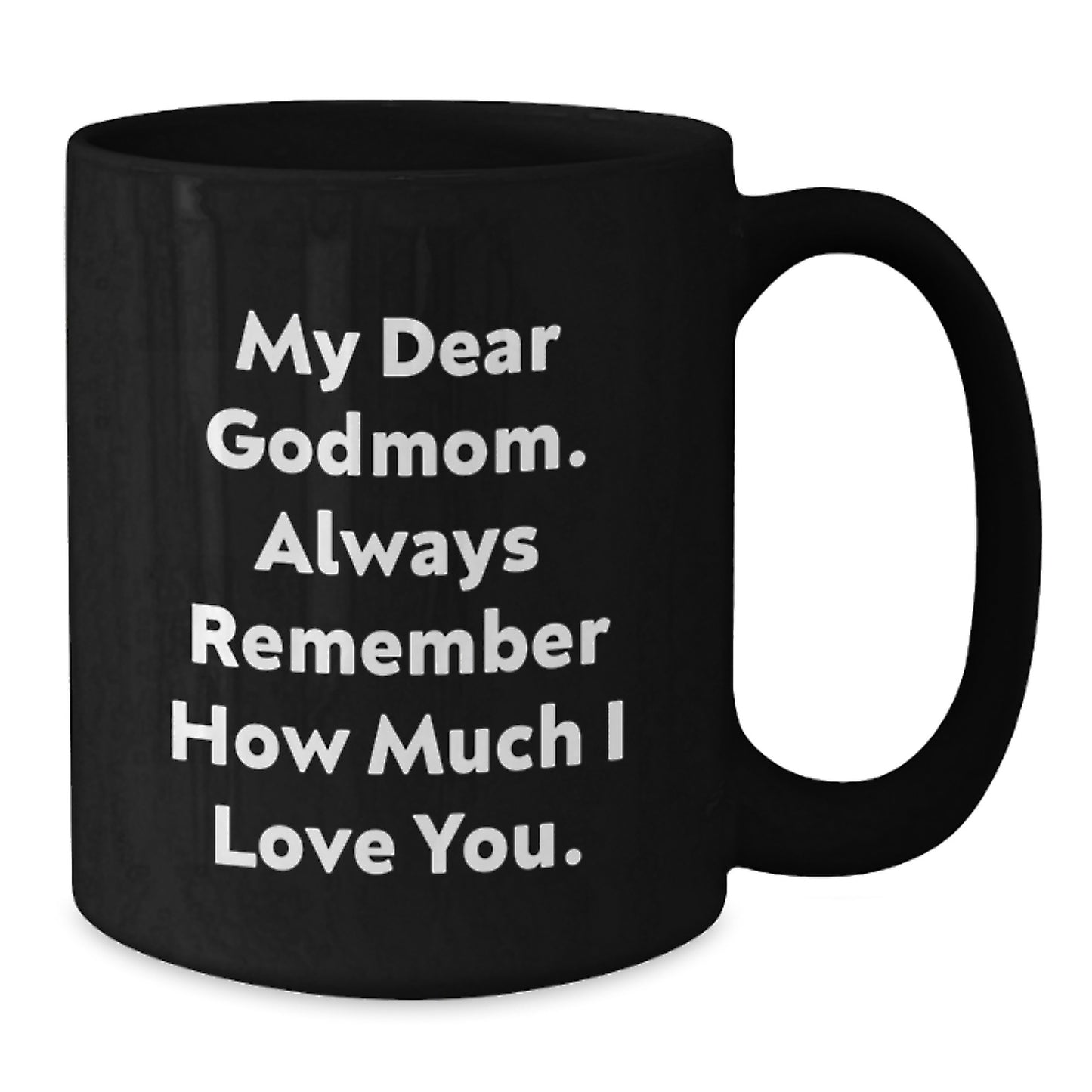 Godmom Keepsake Black Coffee Mug Birthday Gift for Him With Love Quote - Additional