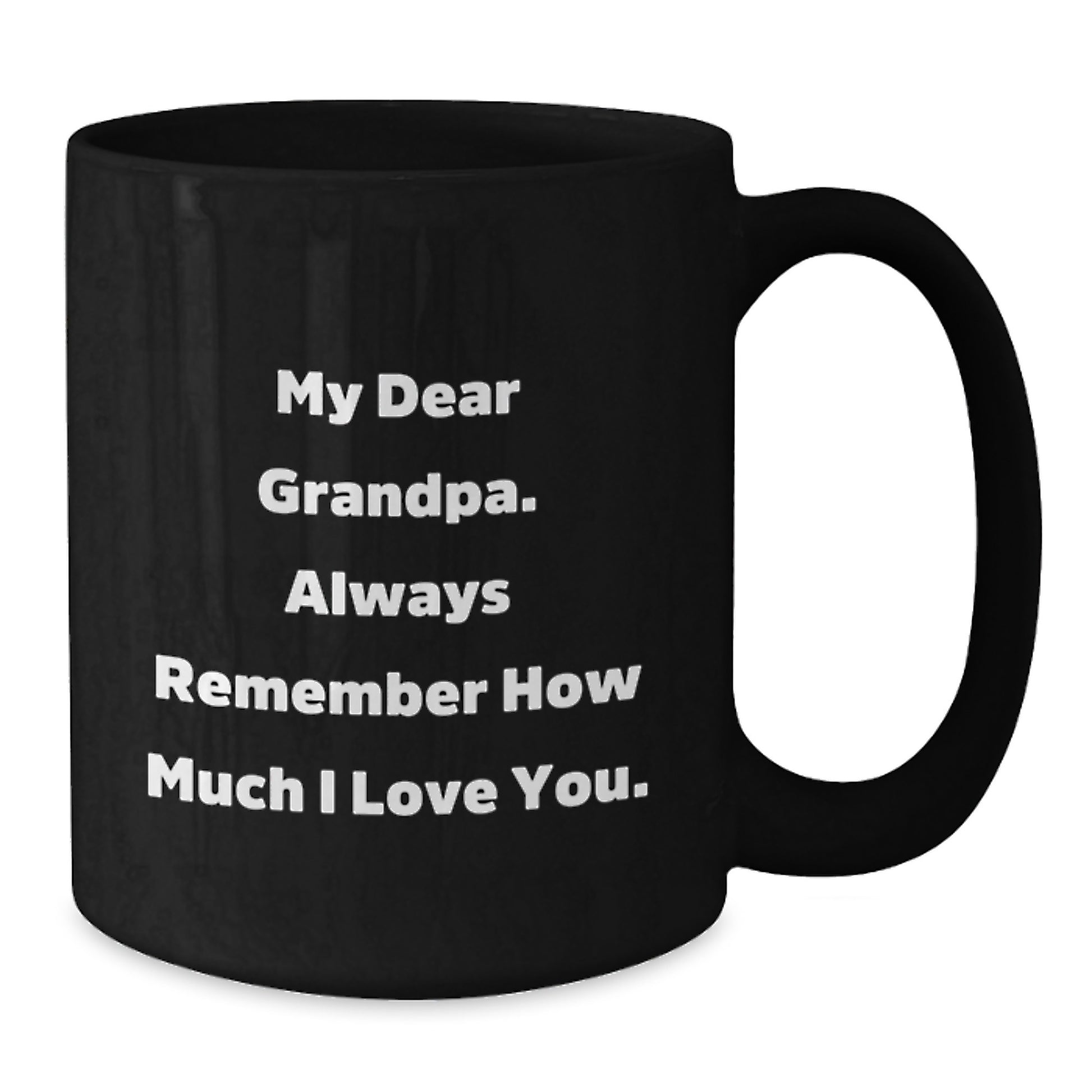 Heartfelt Gifts from Family to Grandpa, Funny Graduation Unique Black Coffee Mugs, My Dear Grandpa Mug - Additional