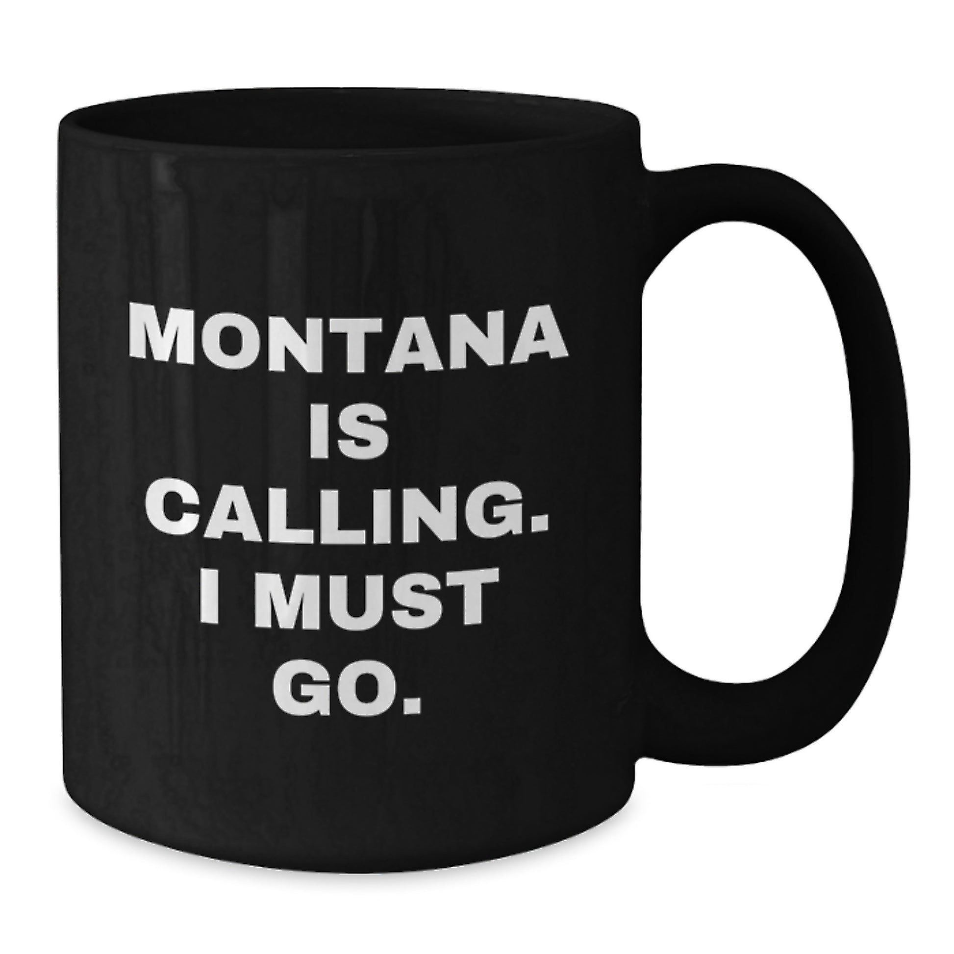 Funny Montana Gifts for Men, Black Coffee Mug, Montana Is Calling, Unique Birthday Unique Gifts from Friends - Additional