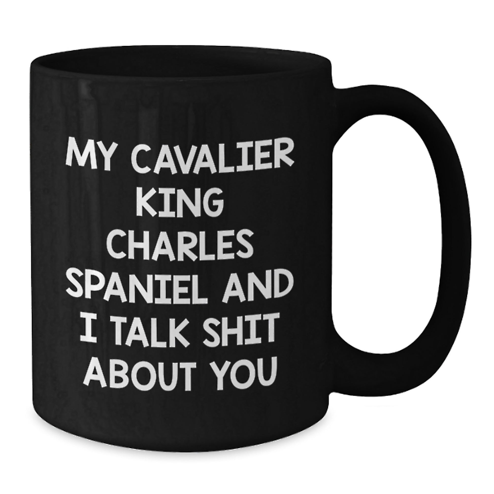 Funny Cavalier King Charles Spaniel Dog Lover Gifts from Friends and Family for Graduation Unique Black Coffee Mugs - Additional