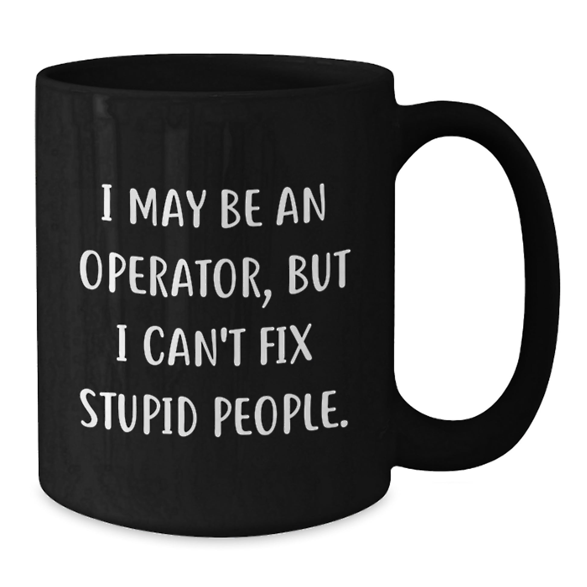 Operator Gifts Funny Quote Mugs for Men Women Friends Graduation Unique Coffee Mug from Operator Enthusiasts - Additional