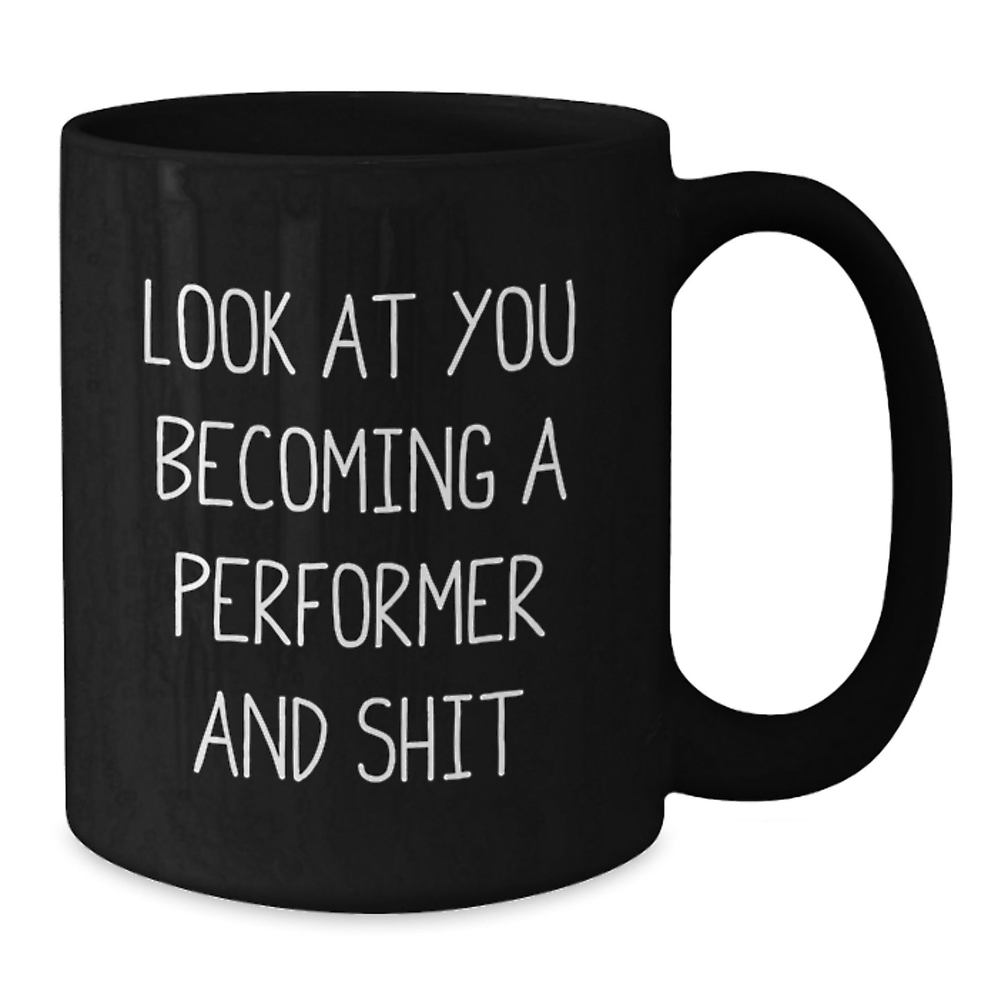 For Him Keepsake Birthday Gift Look At You Becoming A Performer Mug - Additional