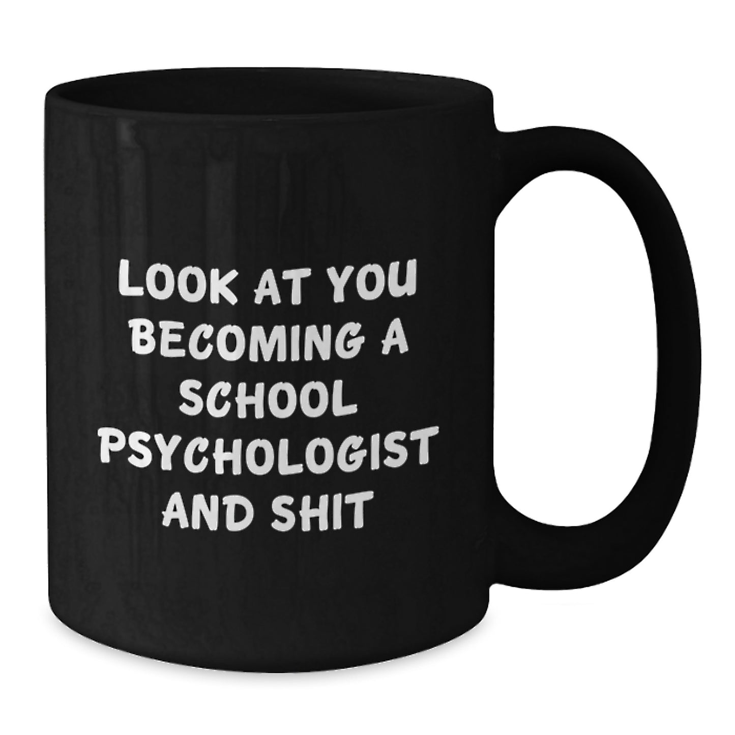 Gifts from Friends for School Psychologist, Funny Quotes Black Coffee Mug, Graduation Unique Gift Ideas for Him or Her - Additional