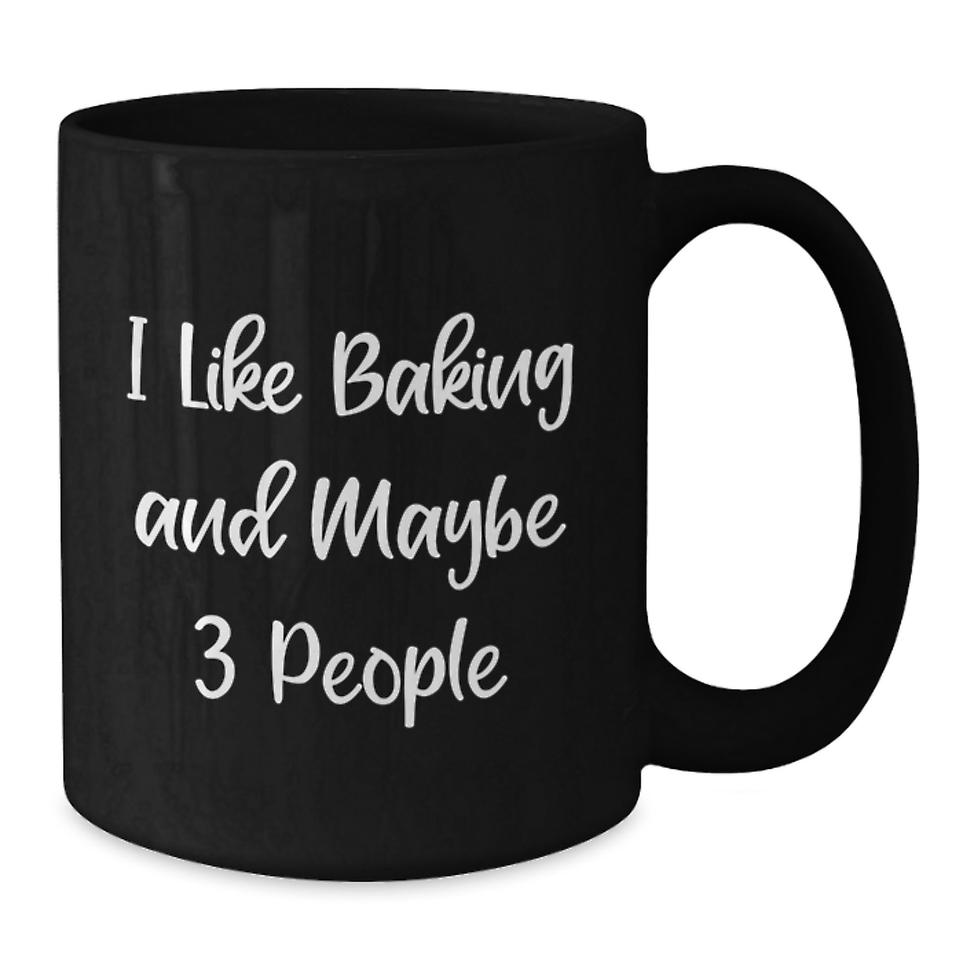 Funny Baking Mugs Gifts for Friends from Family with Quote I Like Baking And Maybe 3 People - Additional