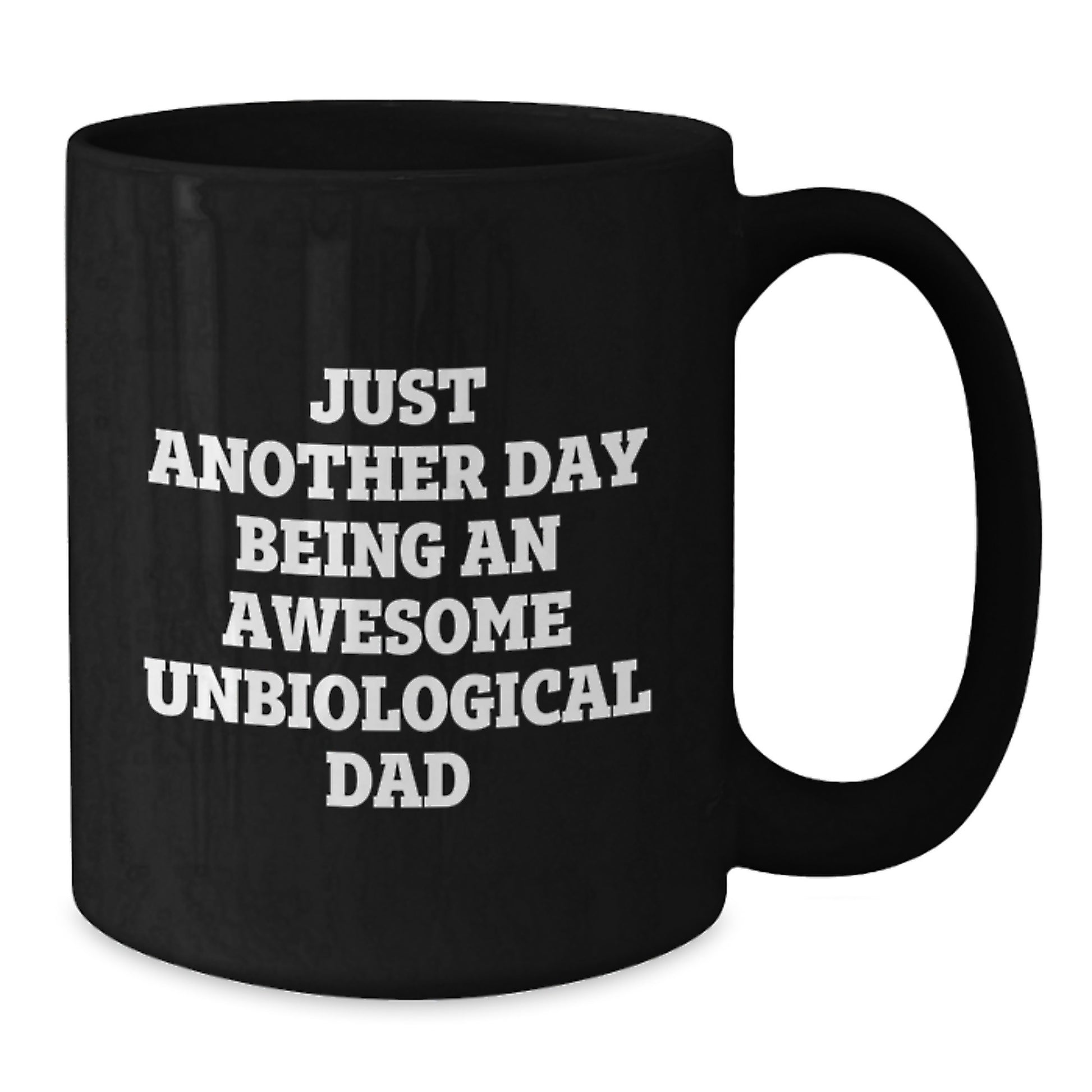 Unique Gifts for Unbiological Dad - Black Ceramic Coffee Mugs with Funny Quote - Gifts from Men to Unbiological Dad on Birthday - Additional
