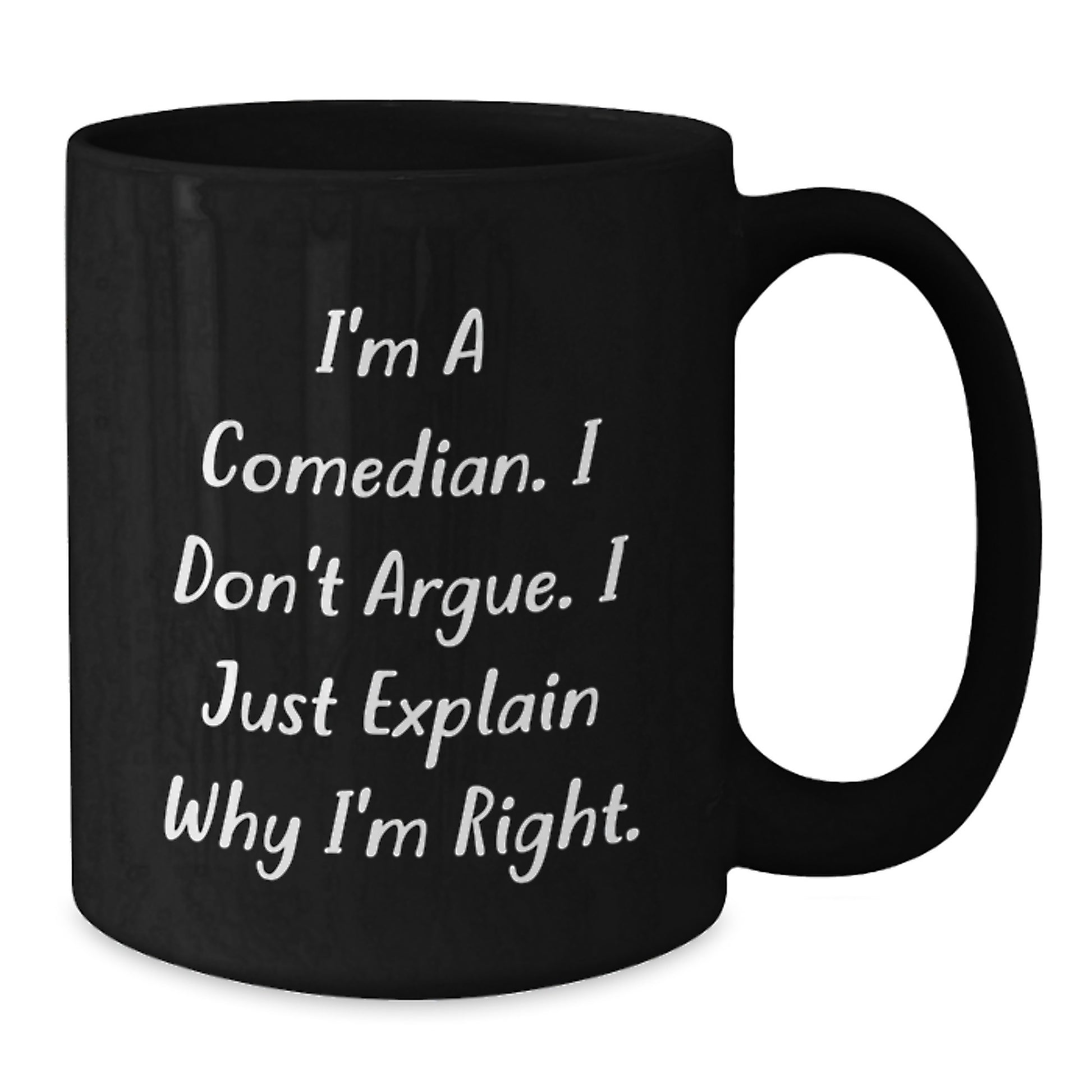 Comedian Funny Quotes Black Gift for Mom on Mother's Day Unique Black Coffee Mug - Additional