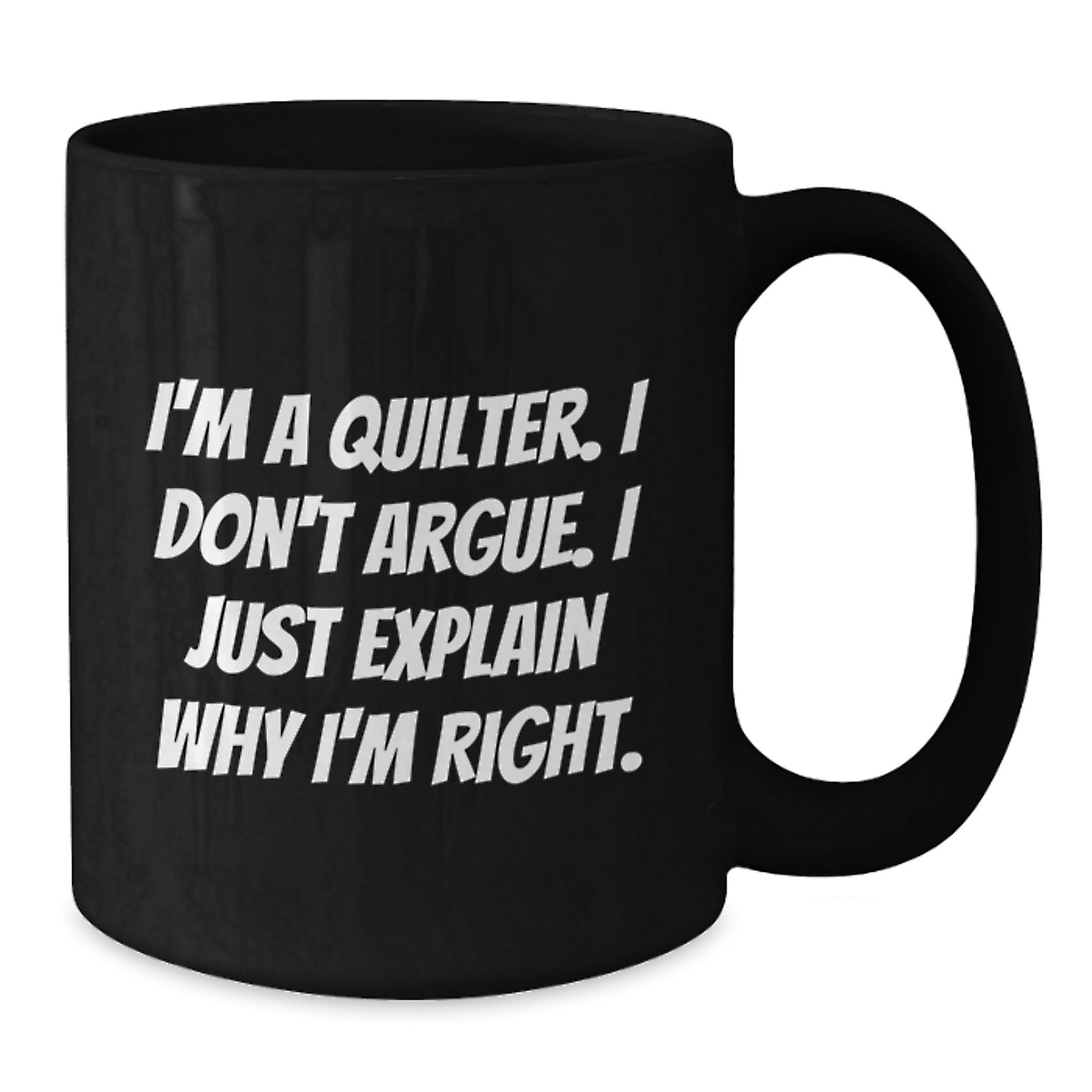 Quilter Humor Funny Black Coffee Mugs for Graduation Gifts from Friends and Family - Additional