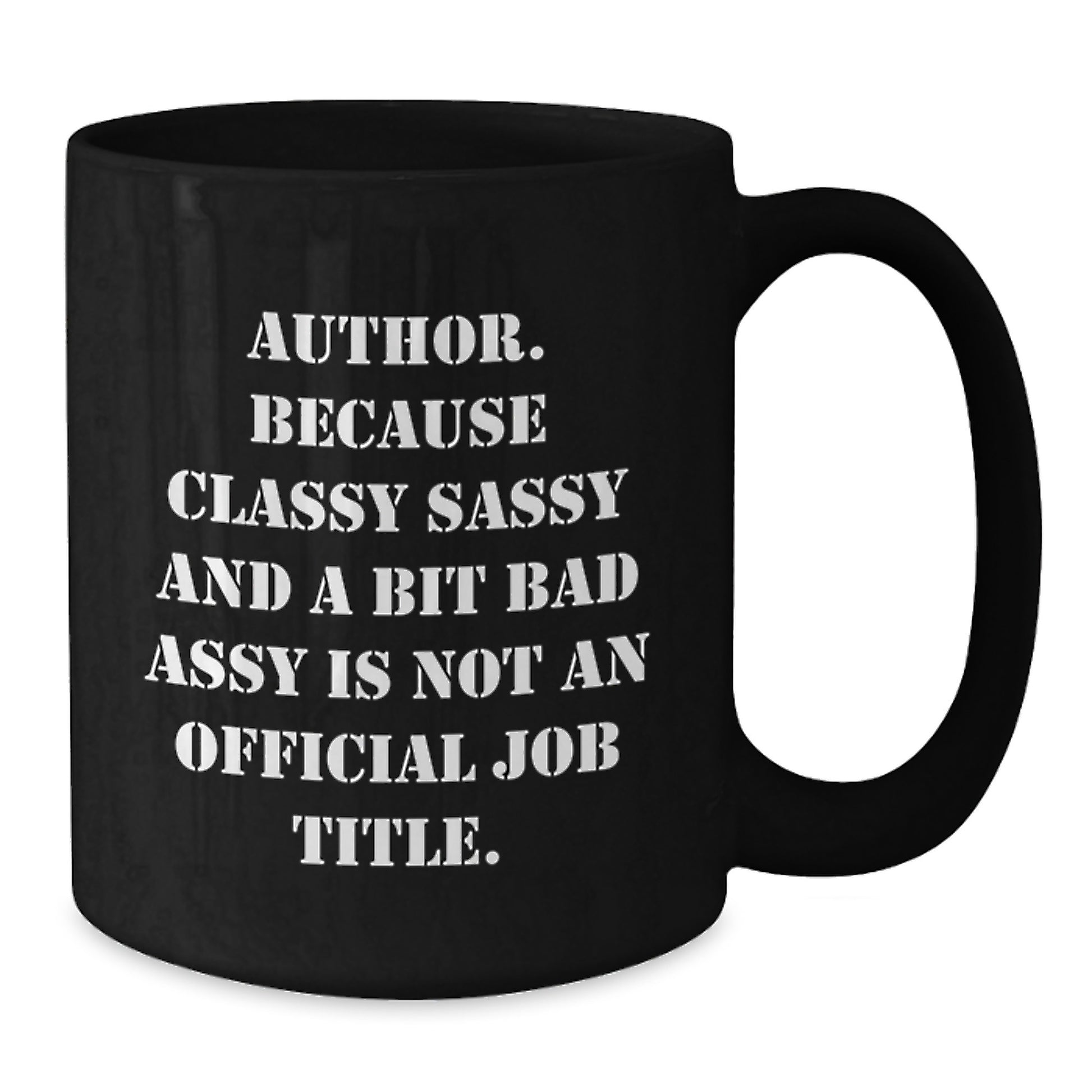 Author Gifts, Funny Quote Black Coffee Mug, Gifts from Friends to Author, Graduation Unique Gifts for Author - Additional