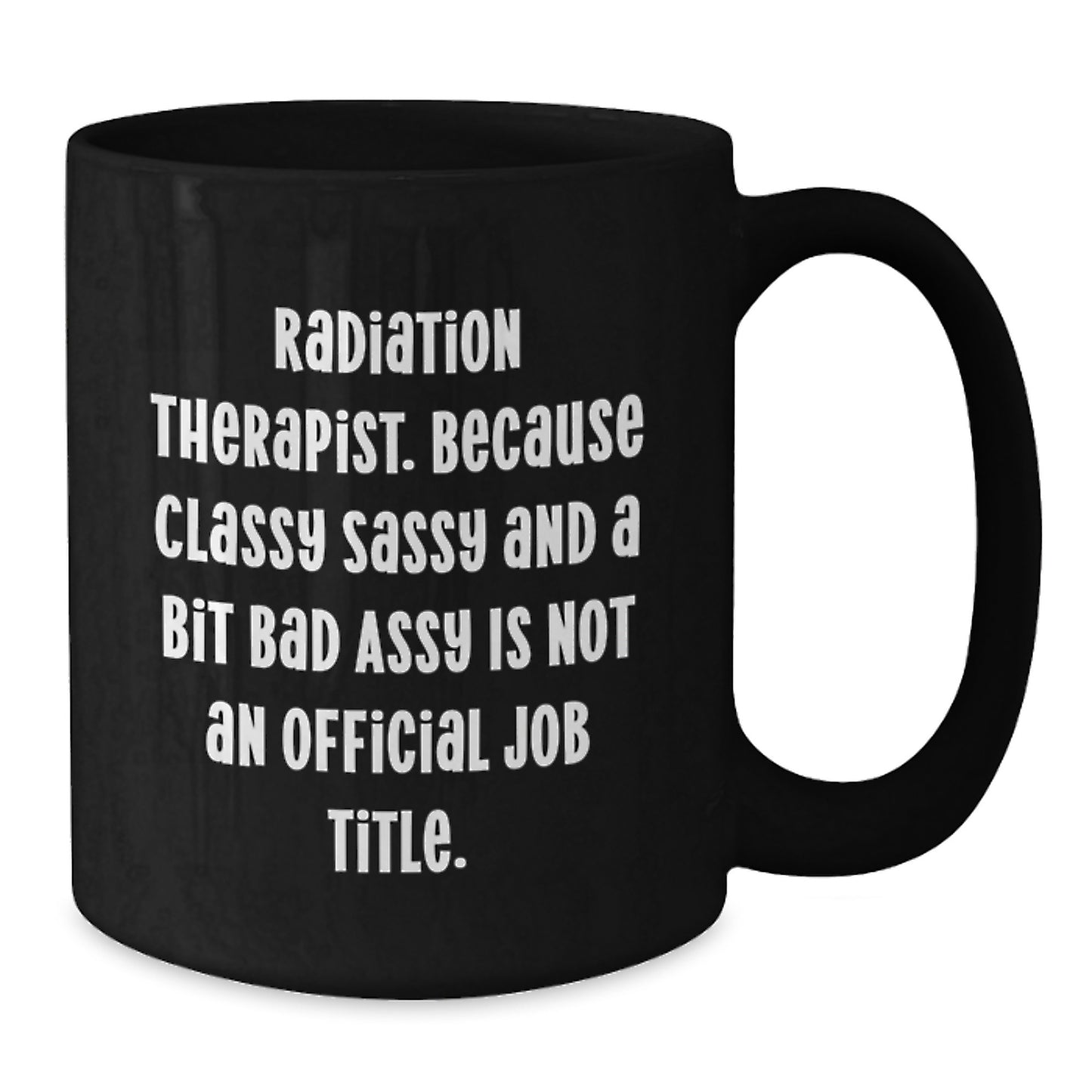 Radiation Therapist Keepsake Black Coffee Mug for Him Birthday Gift - Additional