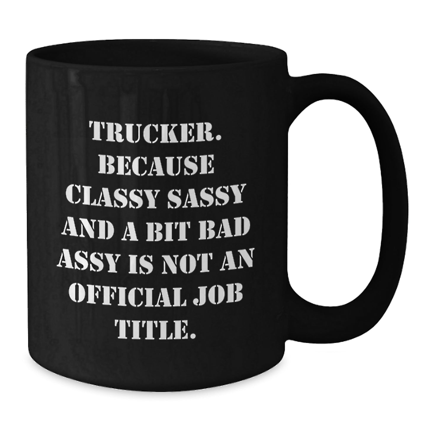 Trucker Black Coffee Mug 11oz Birthday Gift for Coworkers Idea - Additional