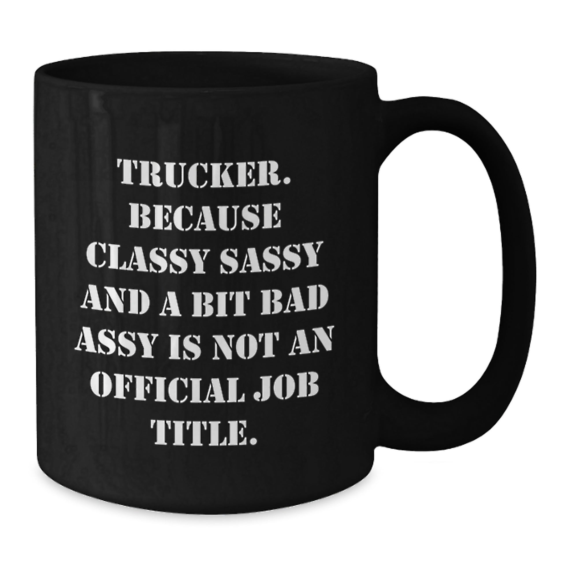 Trucker Black Coffee Mug 11oz Birthday Gift for Coworkers Idea - Additional