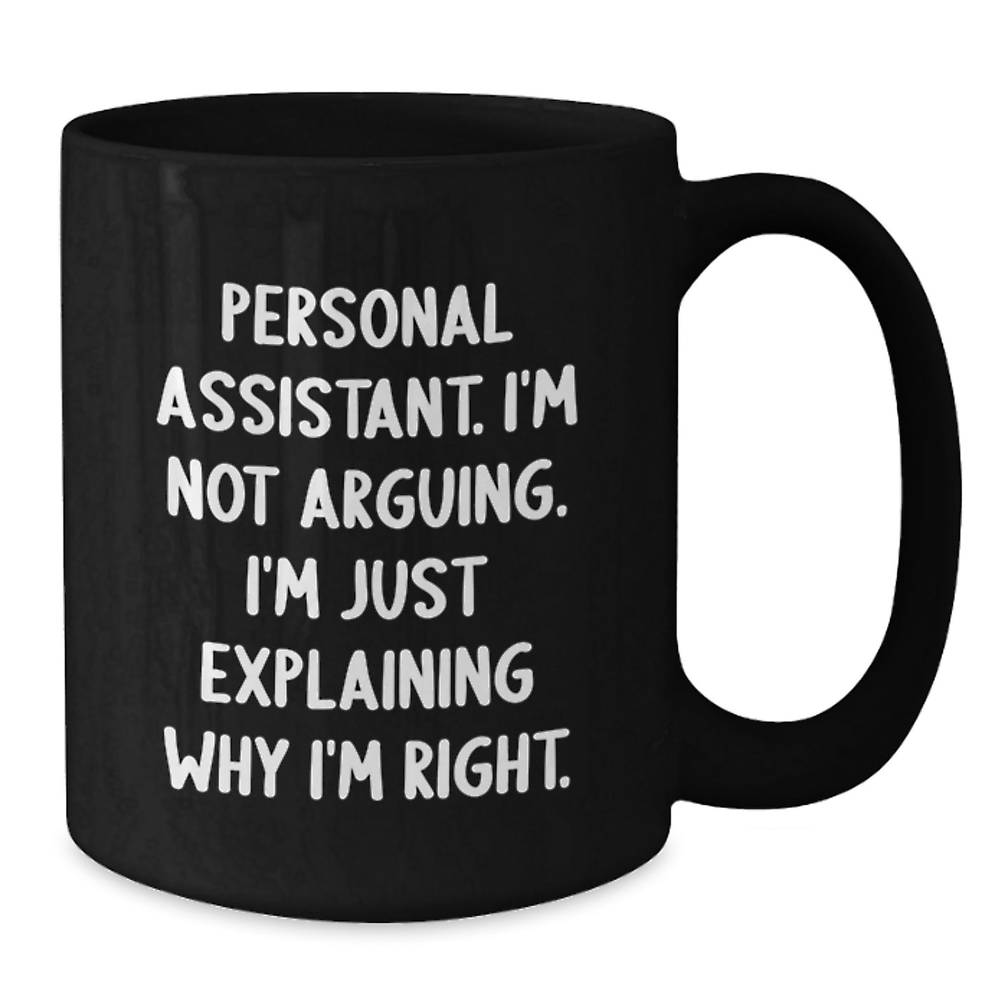 Personal Assistant Black Coffee Mug for Coworkers Birthday Gift Idea - Additional