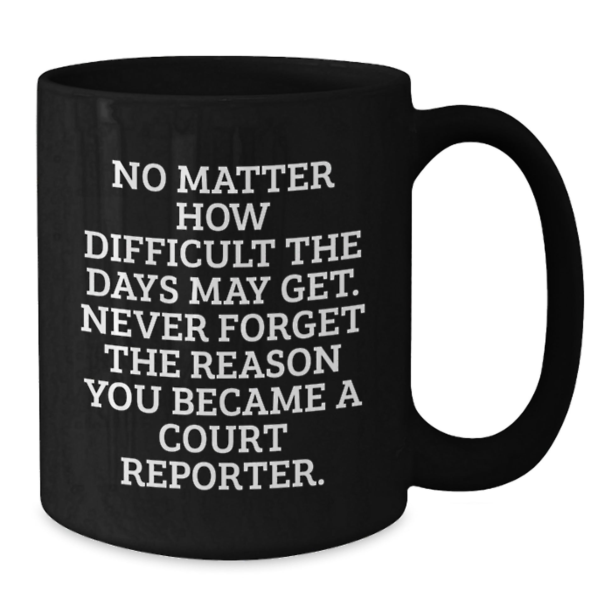 Funny Court Reporter Graduation Unique Gifts from Friends for Court Reporter Men and Women Black Coffee Mug - Additional