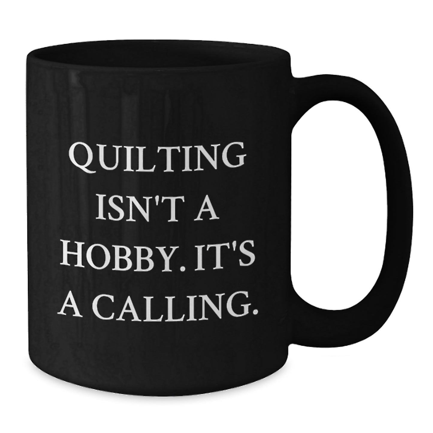 Quilting Enthusiast Gifts from Friends, Unique Graduation Inspiration for Quilting Lovers Black Coffee Mug - Additional