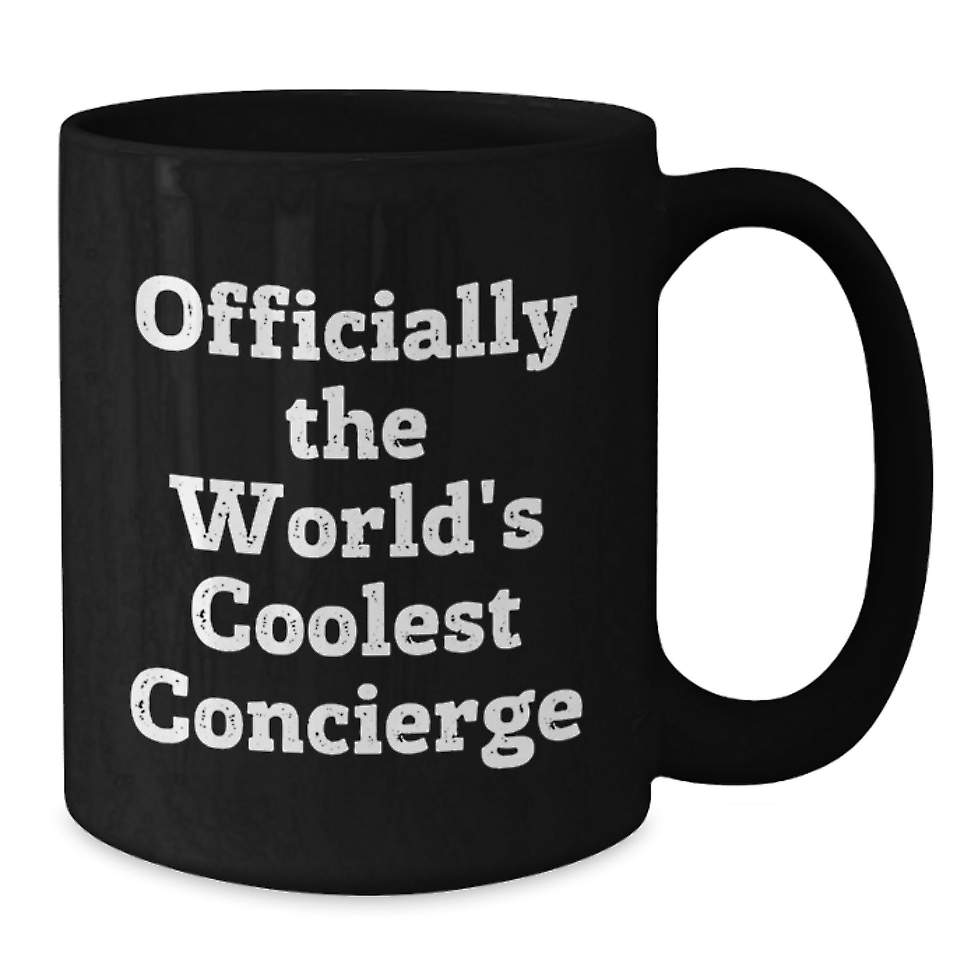 Gifts from Friends for Concierge, Inspirational Quote, World's Coolest Concierge, Black Coffee Mug for Graduation - Additional