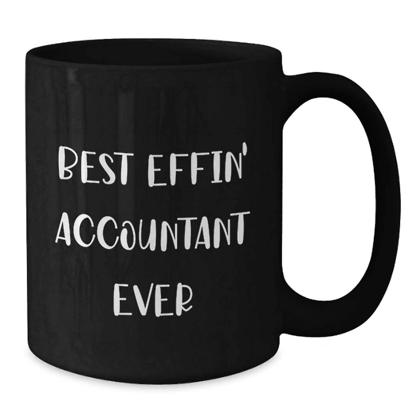 Funny Gifts for Accountants - Best Effin' Accountant Ever Black Coffee Mugs, Unique Graduation Gifts from Family Friends for Him - Additional