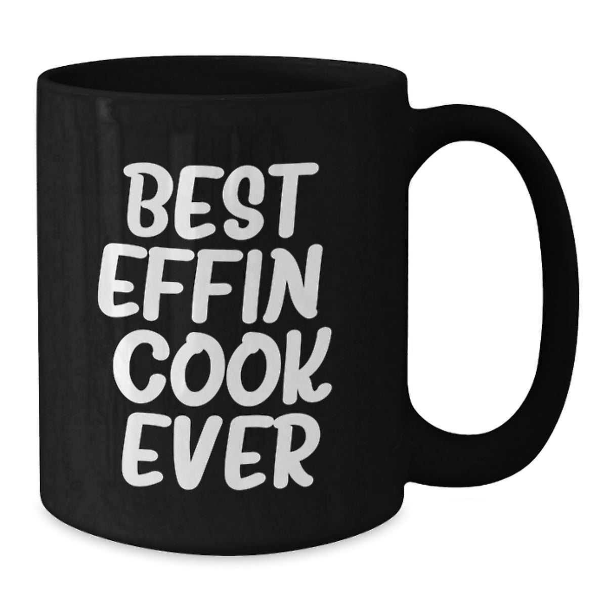 Funny Cook Gifts from Men to Best Effin' Cook Ever Lovers on Valentine's Black Coffee Mugs - Additional