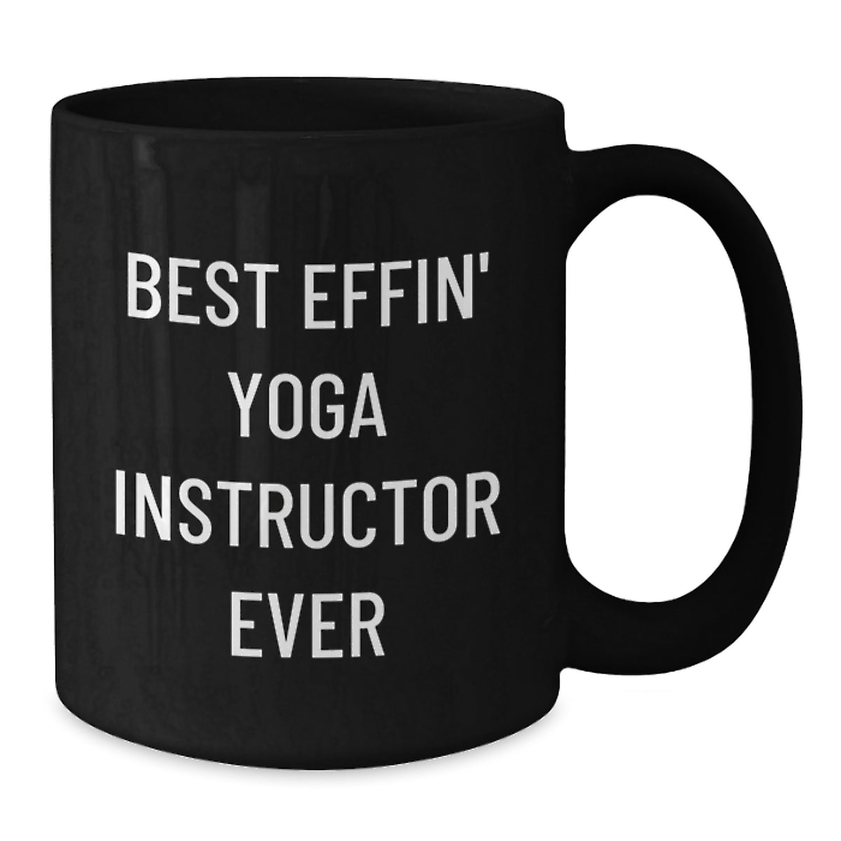 Funny Yoga Instructor Gifts for Men, Women, Friends, or Family - Black Coffee Mug with Best Effin' Yoga Instructor Ever Quote - Valentine's Unique Present - Additional