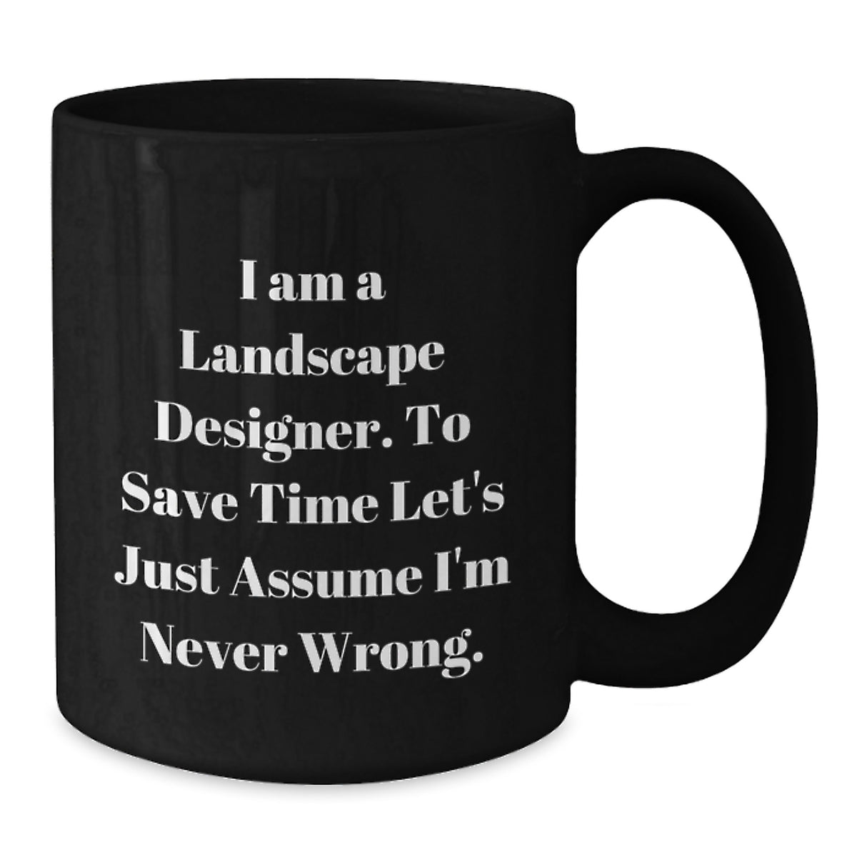 Gifts from Friends for Landscape Designers, Funny Black Coffee Mug, Birthday Unique Gifts - Additional