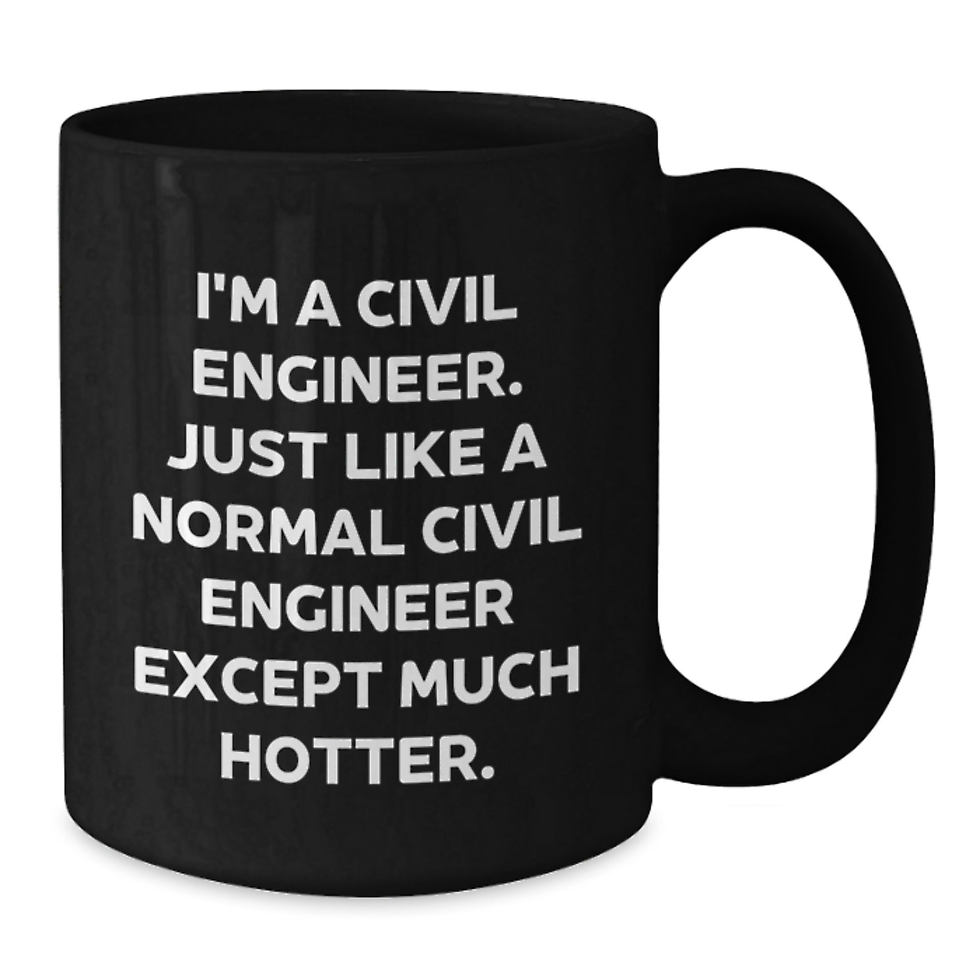Bold Civil Engineer Novelty Mug for Friends Birthday Gift - Additional