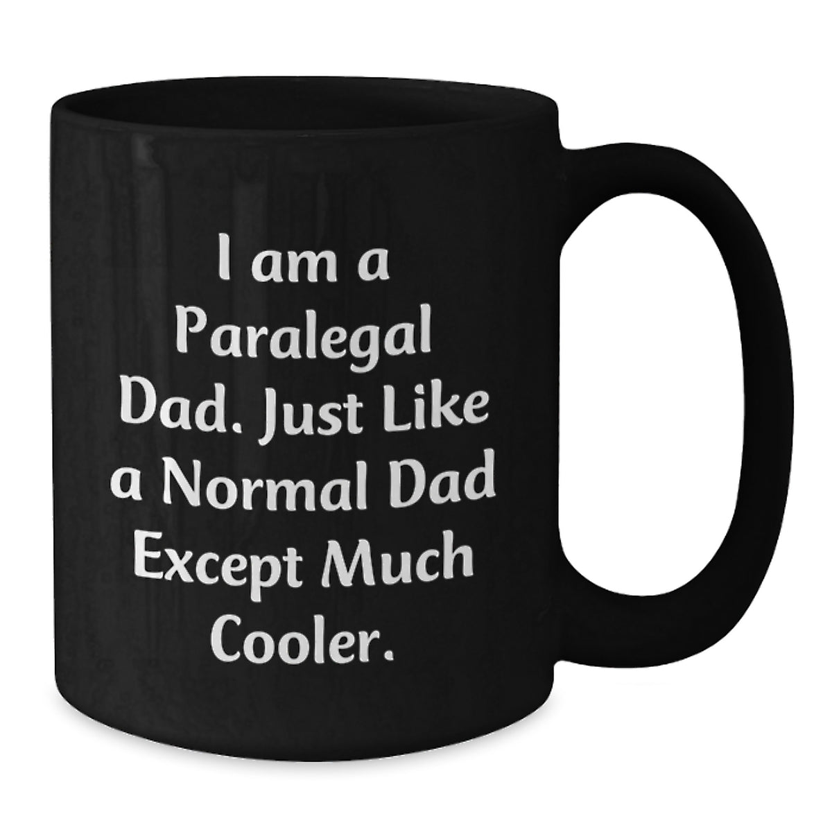 Funny Paralegal Gift for Dad, Unique Birthday Unique Gifts for Him, Black Coffee Mug - Additional