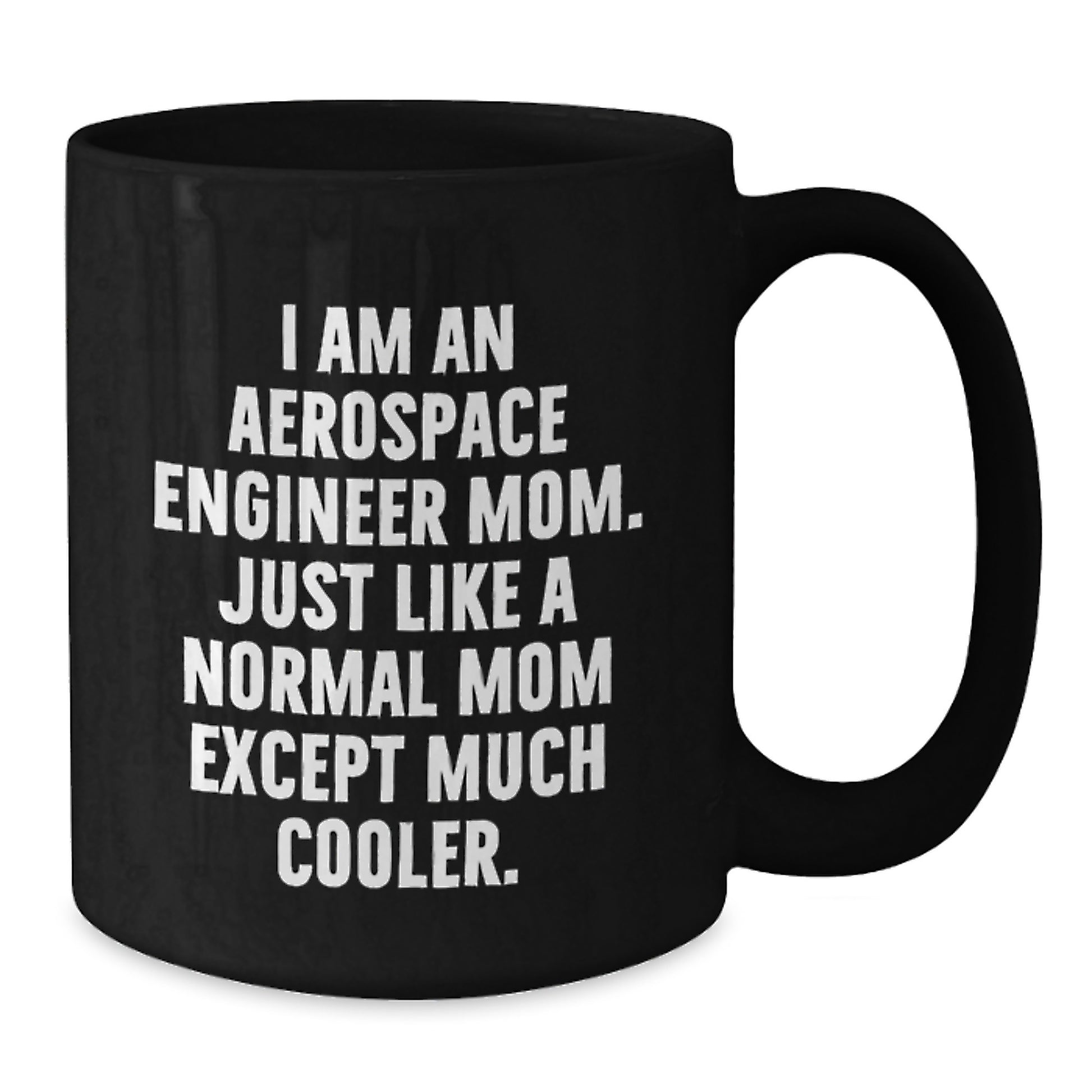 Aerospace Engineer Mom Unique Valentine's Gifts from Family, Friends, Coworkers to Aerospace Engineer Men, Women - Additional