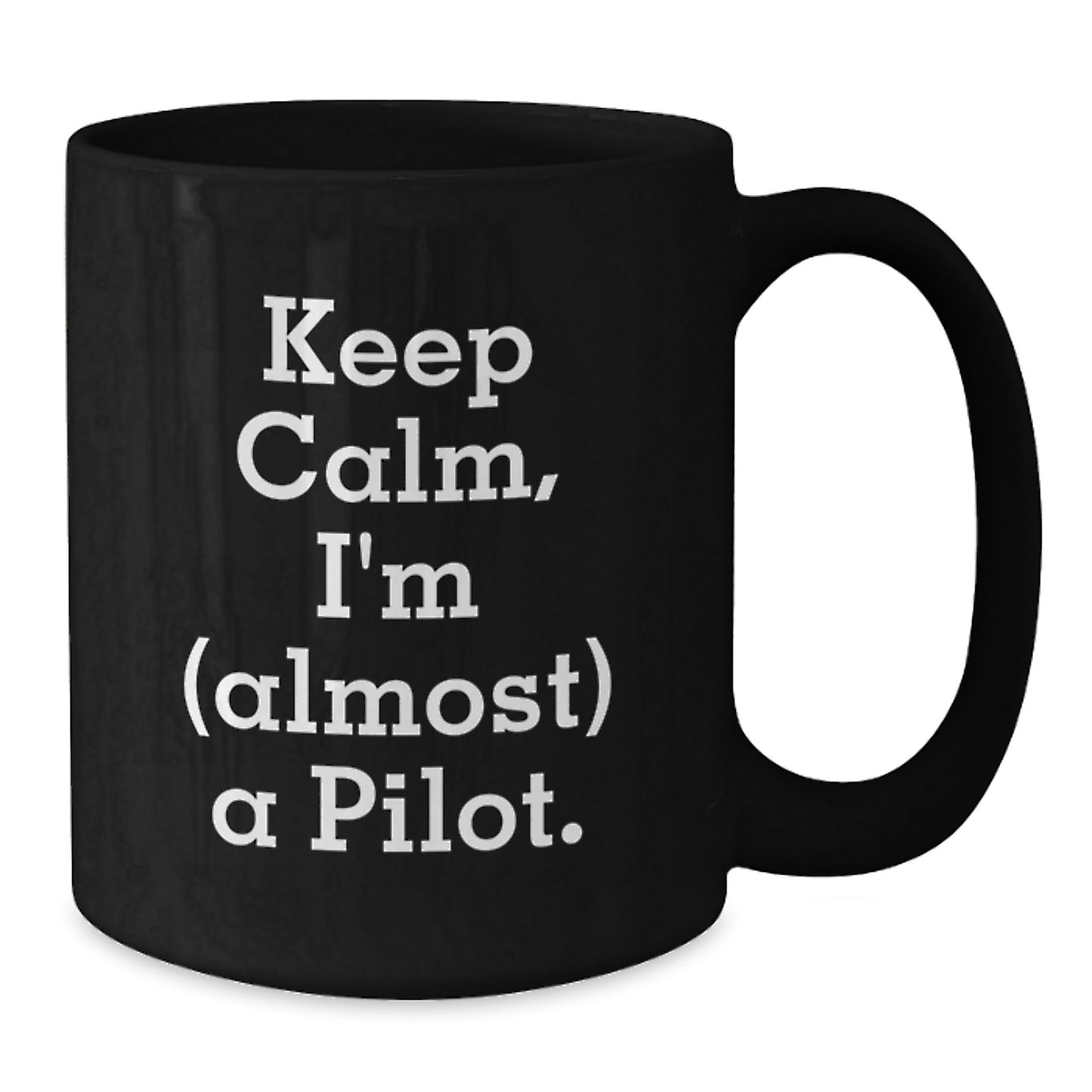 Funny Pilot Gifts, Inspirational Coffee Mugs for Graduation, Black Ceramic Mugs with 'Keep Calm, I'm (almost) A Pilot.' Quote, Gifts from Friends for Pilot - Additional