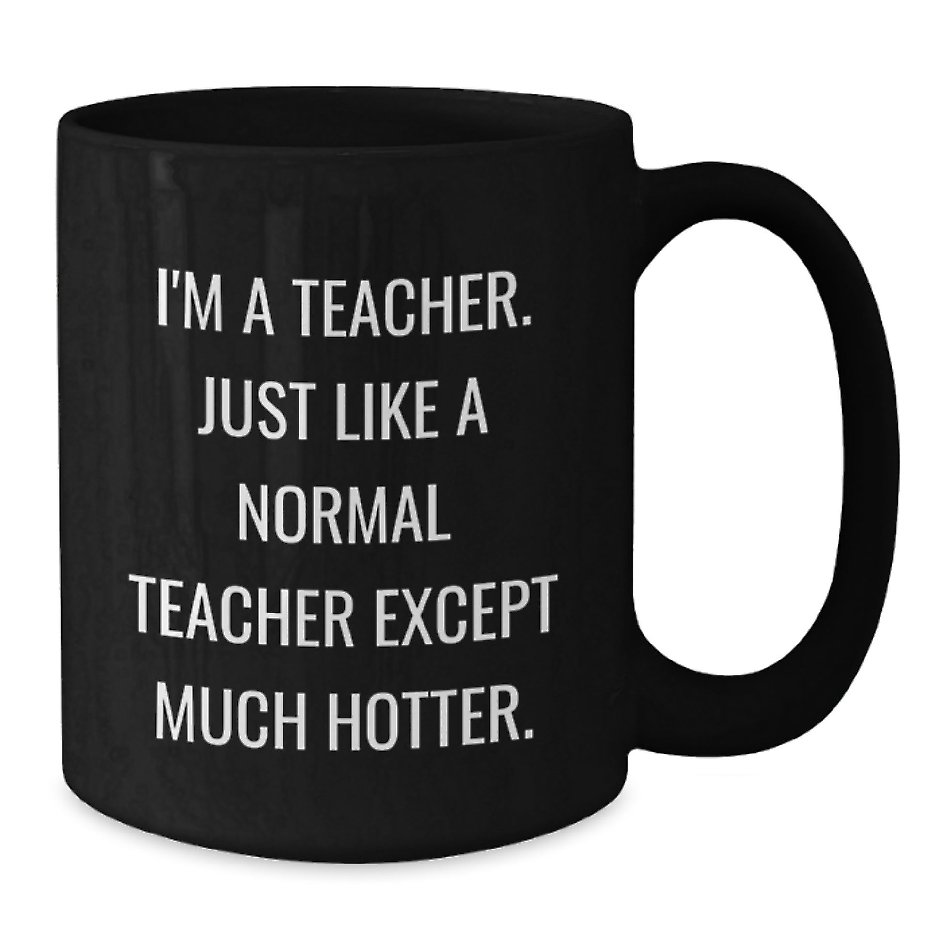 Funny Teacher Gifts for Men, I'm A Teacher Black Coffee Mug, Unique Father's Day Unique Gifts from Friends and Family - Additional