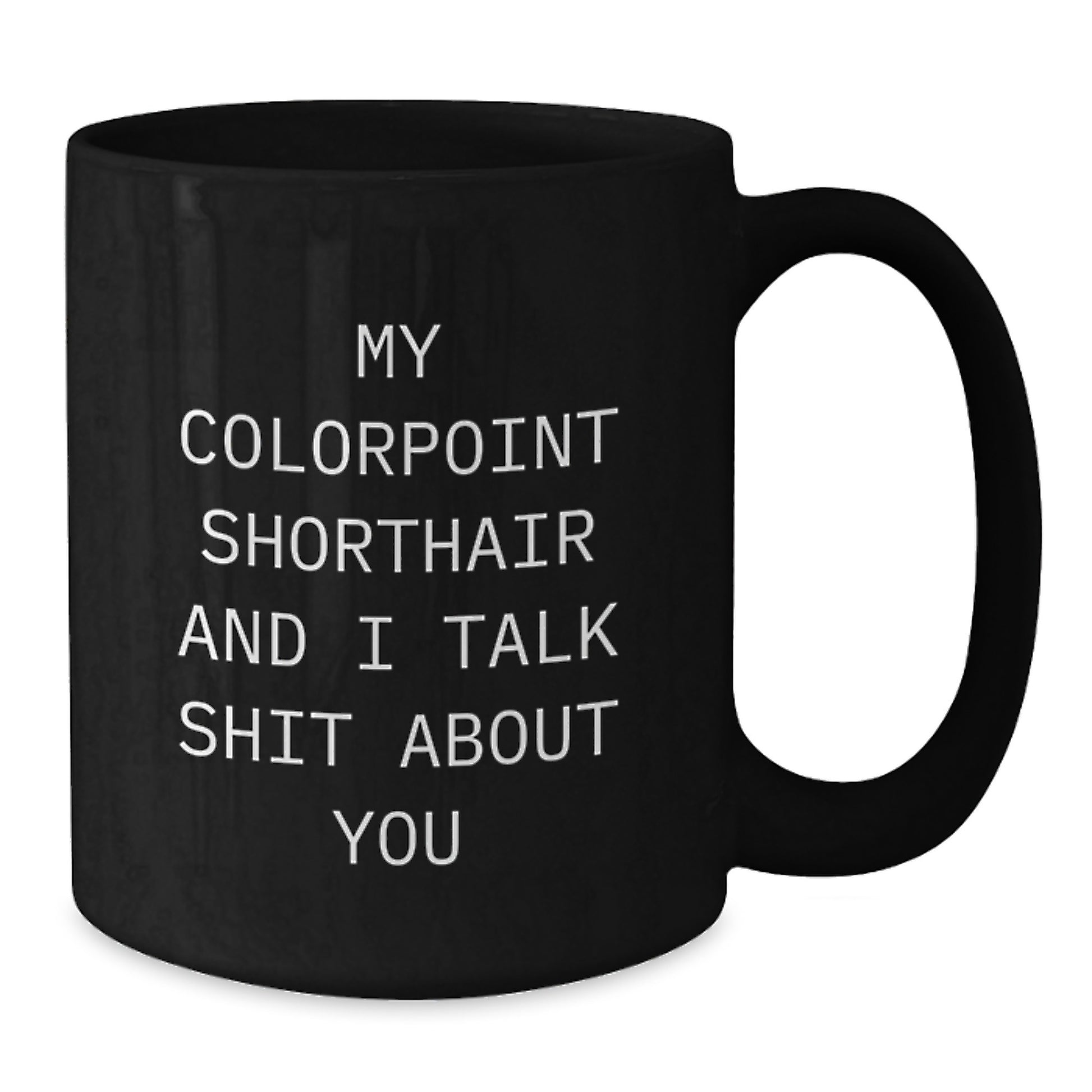 Colorpoint Shorthair Keepsake Ceramic Coffee Mug for Him Birthday Gift - Additional