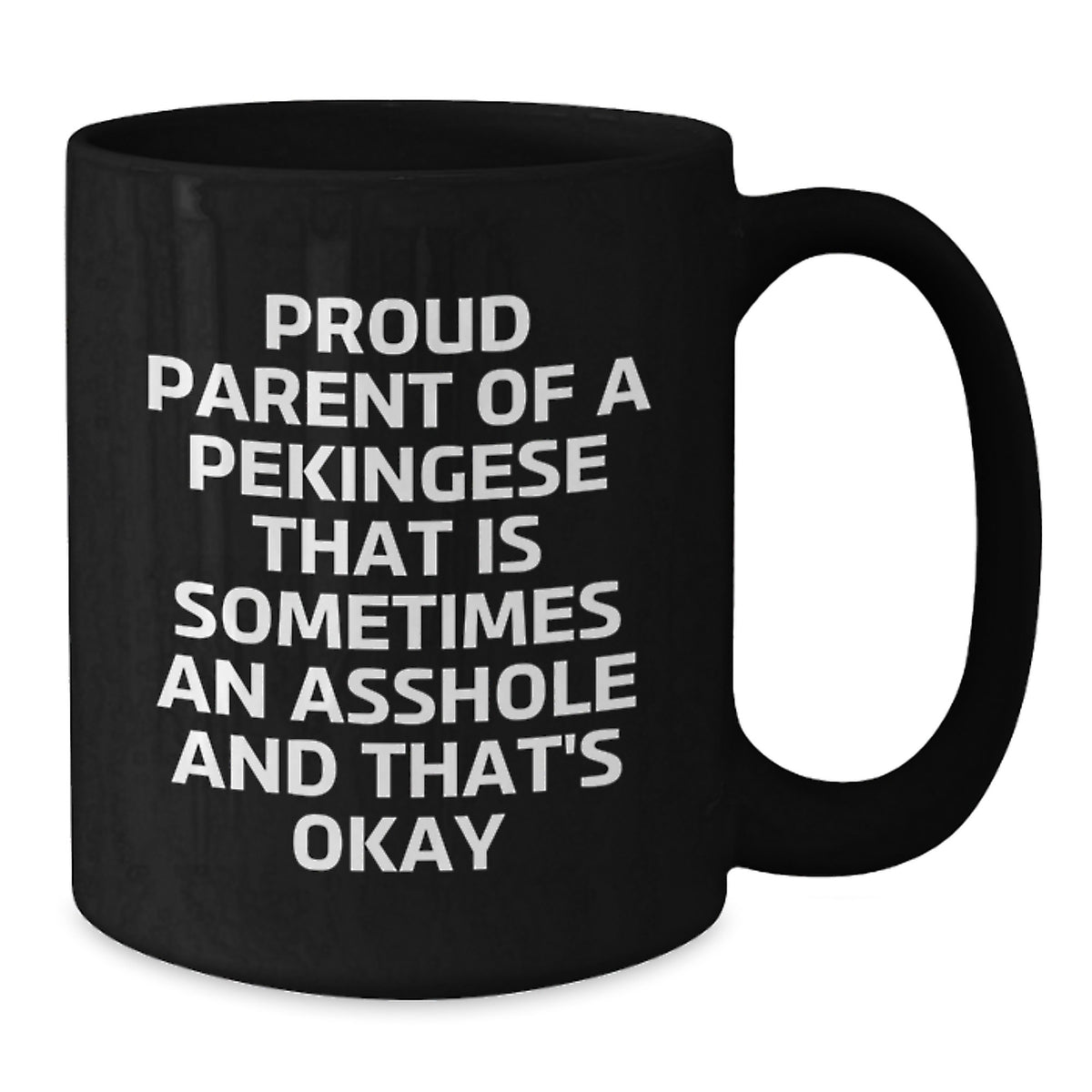 Christmas Gift for Her Humorous Pekingese Parent Present - It's Okay - Additional