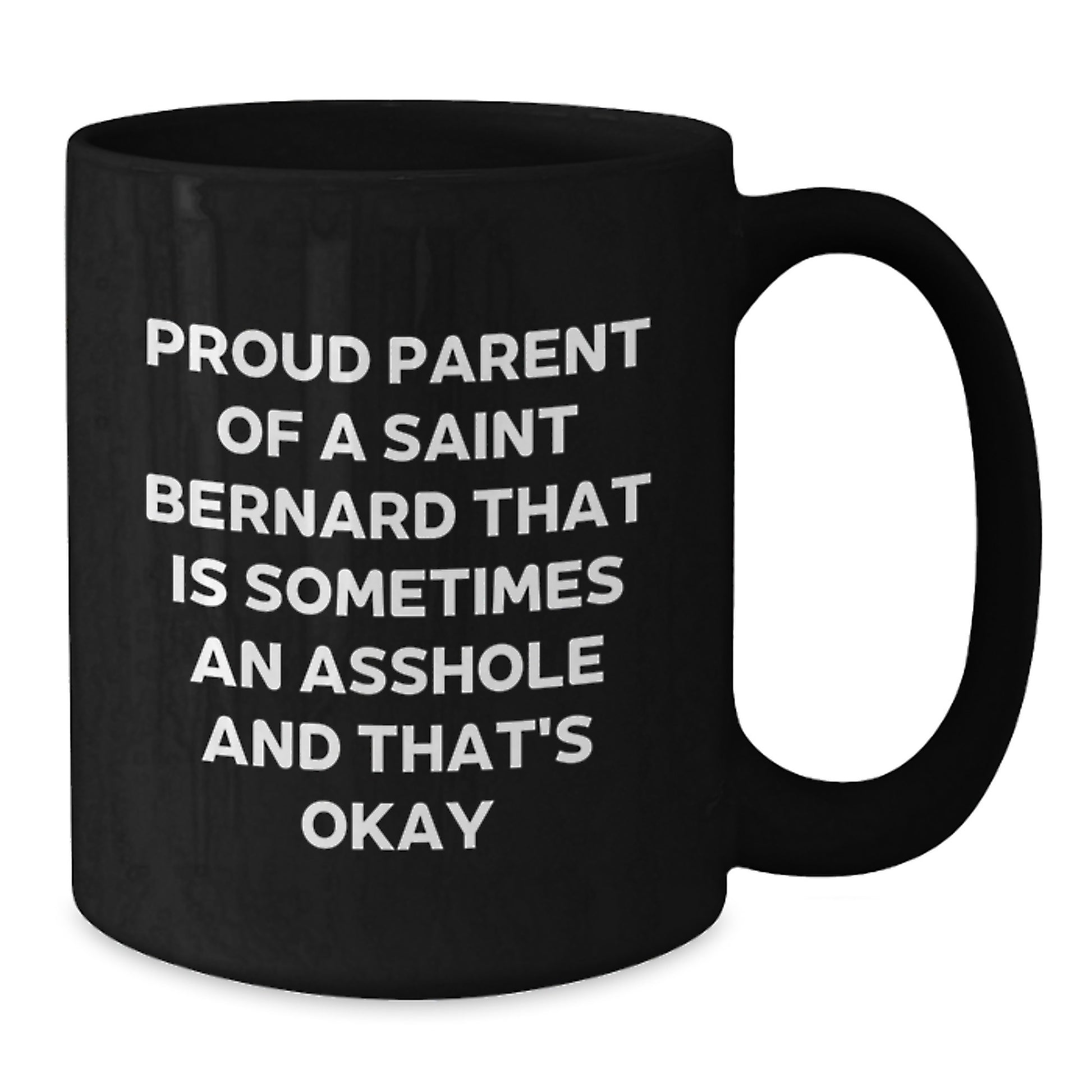 Funny Saint Bernard Dog Gifts for Dad, Proud Parent Mug, Coffee Lover Black Mug, Unique Father's Day Unique Gifts from Men to Women, Family, Friends and Coworkers - Additional