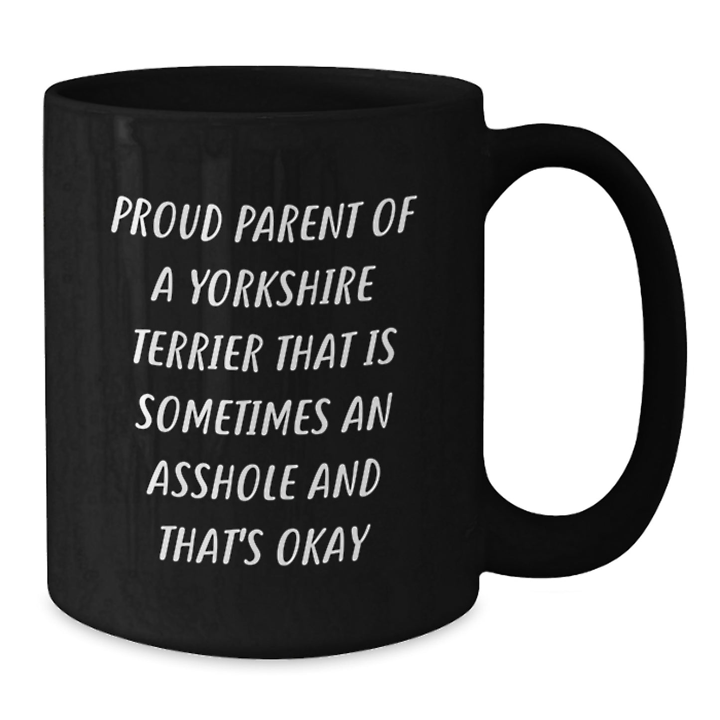Funny Yorkshire Terrier Dog Gifts for Dad - Unique Black Coffee Mug for Proud Parent - Father's Day Unique Mugs from Mom to Son - Additional