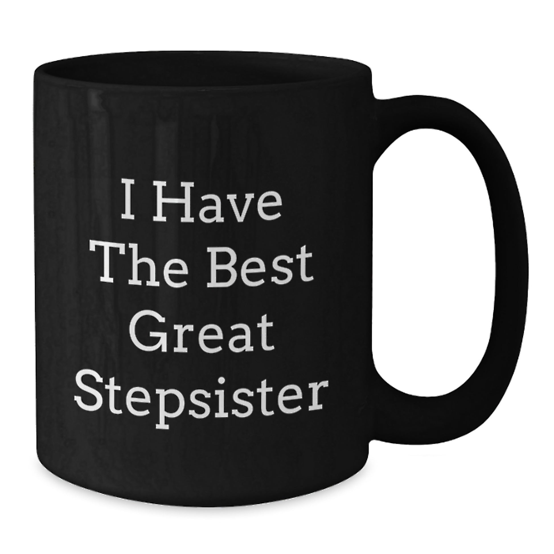Stepsister Keepsake Black Coffee Mug for Him Birthday Gift - Additional