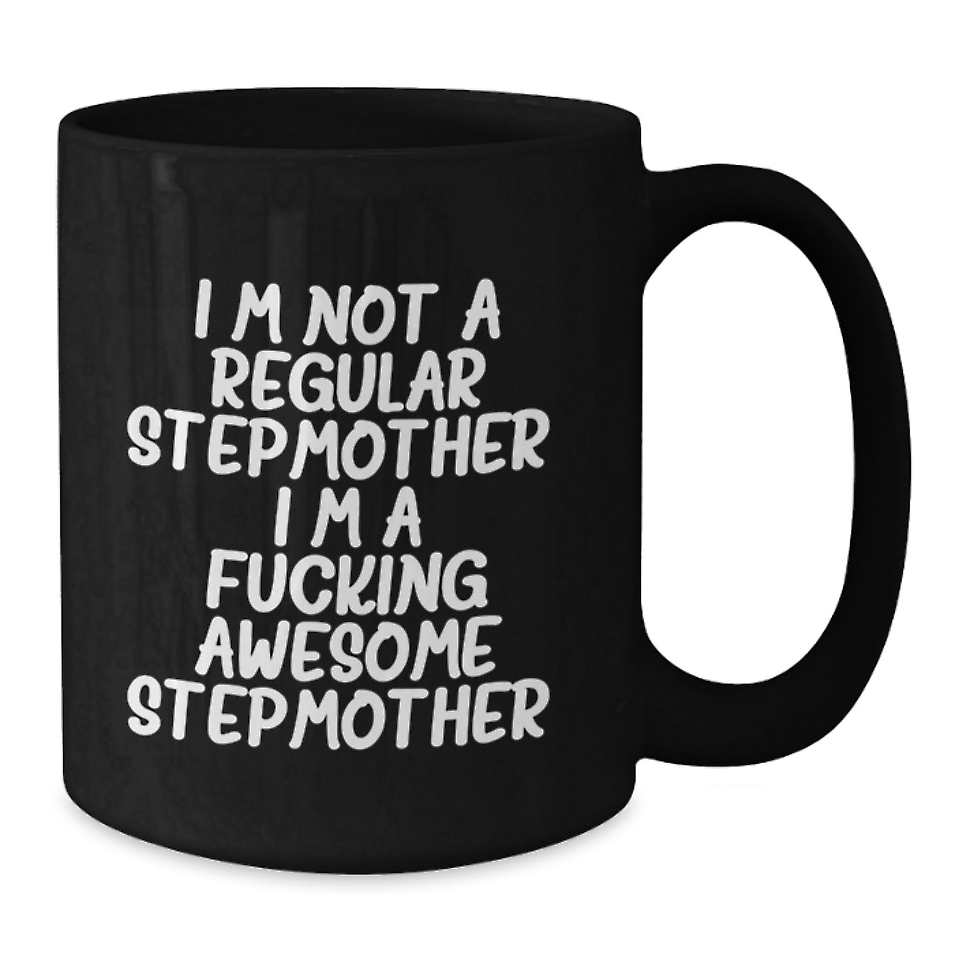 Funny Stepmother Gifts for Her, Stepmother Black Coffee Mug, Birthday Unique Gifts from Friends and Family, 'I'm Not A Regular Stepmother. I'm A F--king Awesome Stepmother.' Quote Mug - Additional