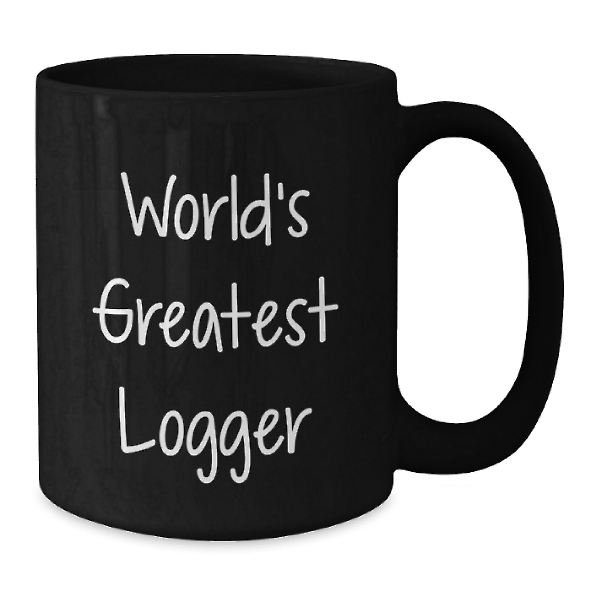Logger Ceramic Mug 11oz for Him World's Greatest Logger Birthday Gift - Additional