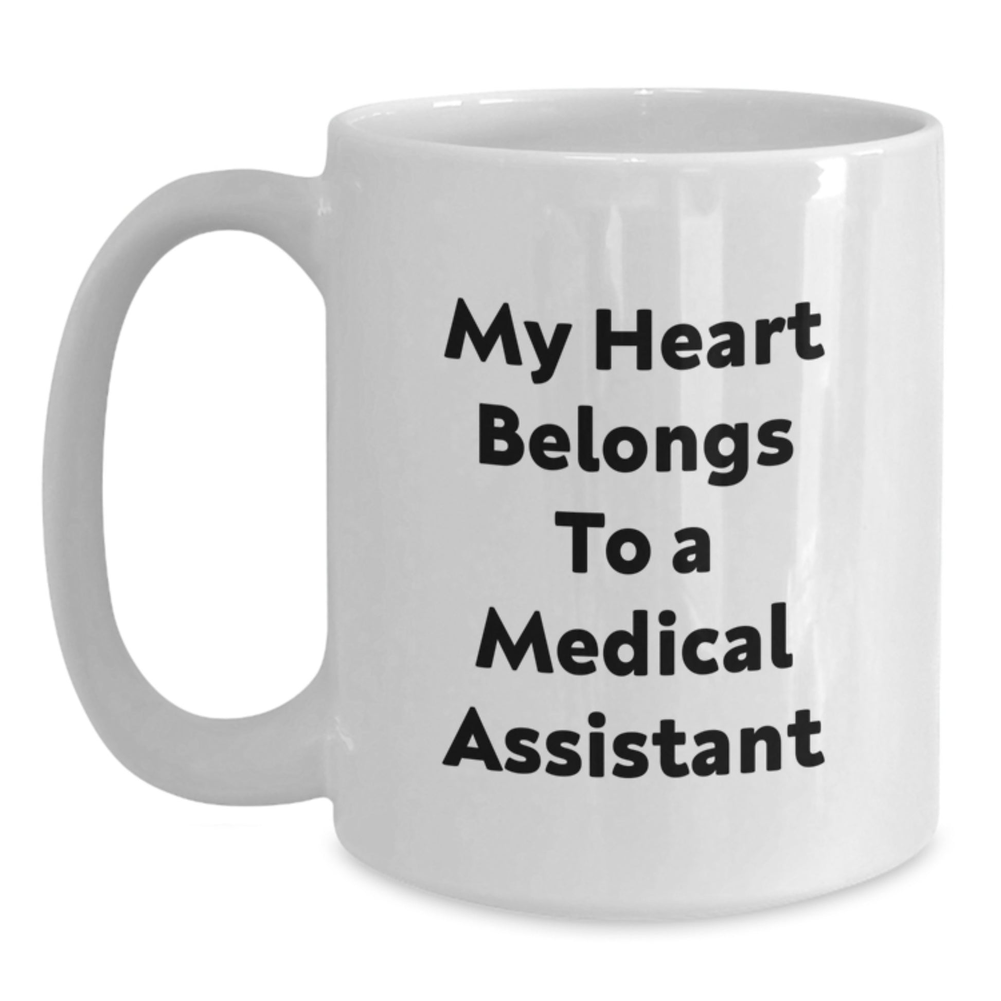 Funny Medical Assistant Gifts from Friends for Medical Assistant Graduation Unique White Coffee Mugs, 'My Heart Belongs To A Medical Assistant' - Main