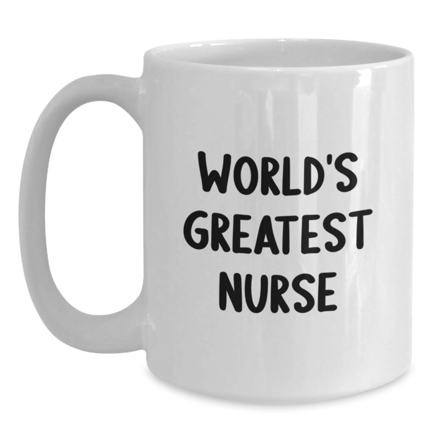 Funny Gifts from Family to World's Greatest Nurse - White Coffee Mug for Graduation Unique Gifts - Main