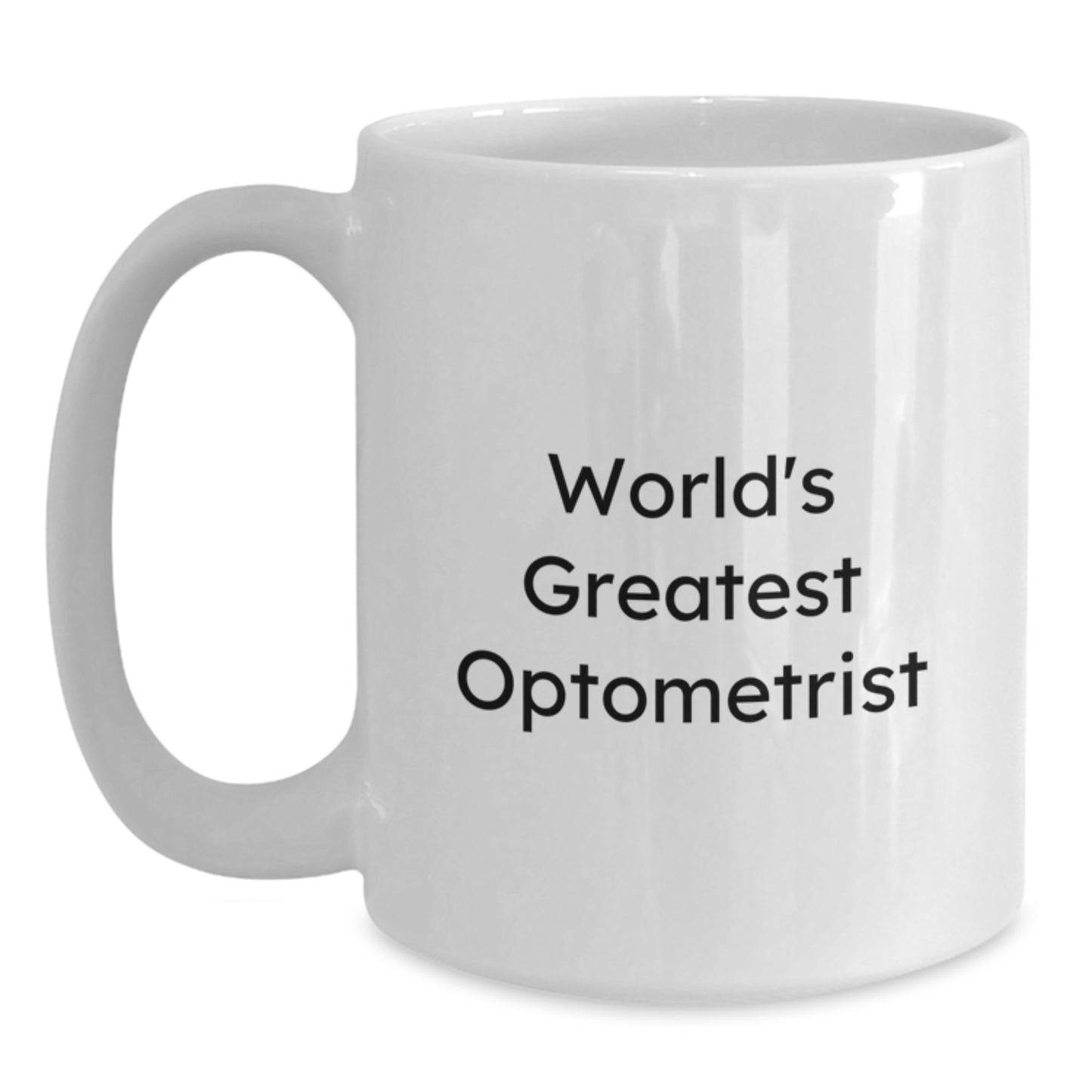 Optometrist White Ceramic Coffee Mug Keepsake Birthday Gift for Him - Main