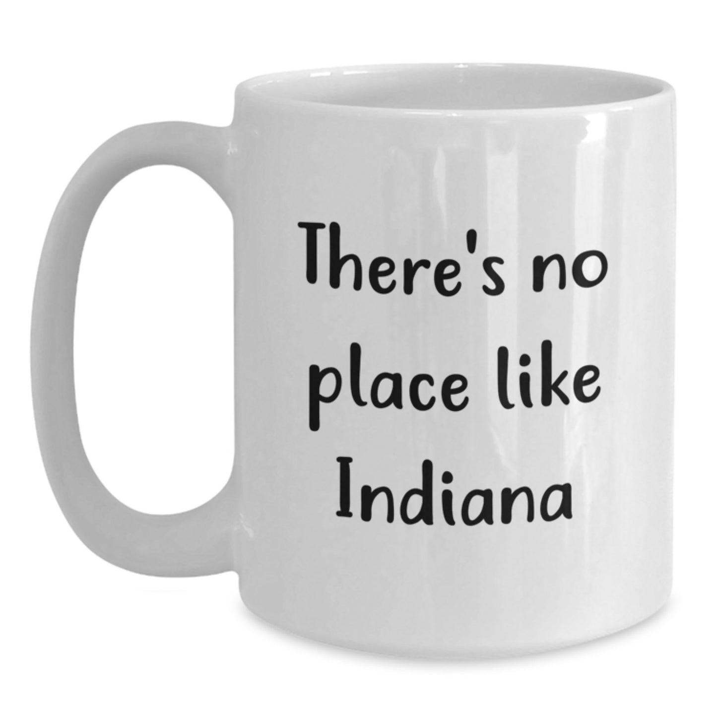 Funny White Coffee Mug, Indiana Gifts for Men, Women, Friends and Family, Unique Graduation Unique Gifts from Indiana - Main