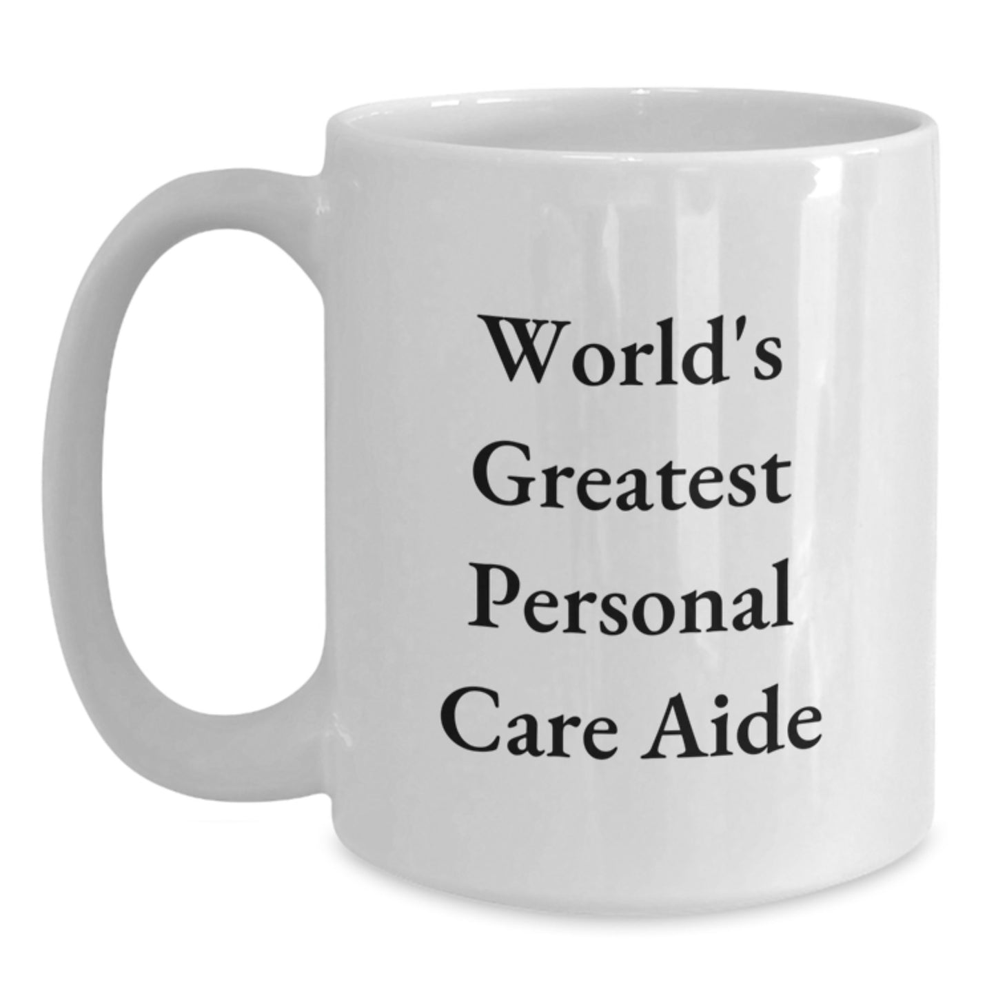 Personal Care Aide Keepsake Ceramic White Mug for Him Birthday Gift - Main