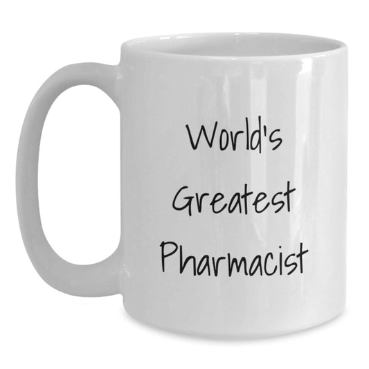Funny World's Greatest Pharmacist Gifts for Men Graduation Unique White Coffee Mug from Family - Main