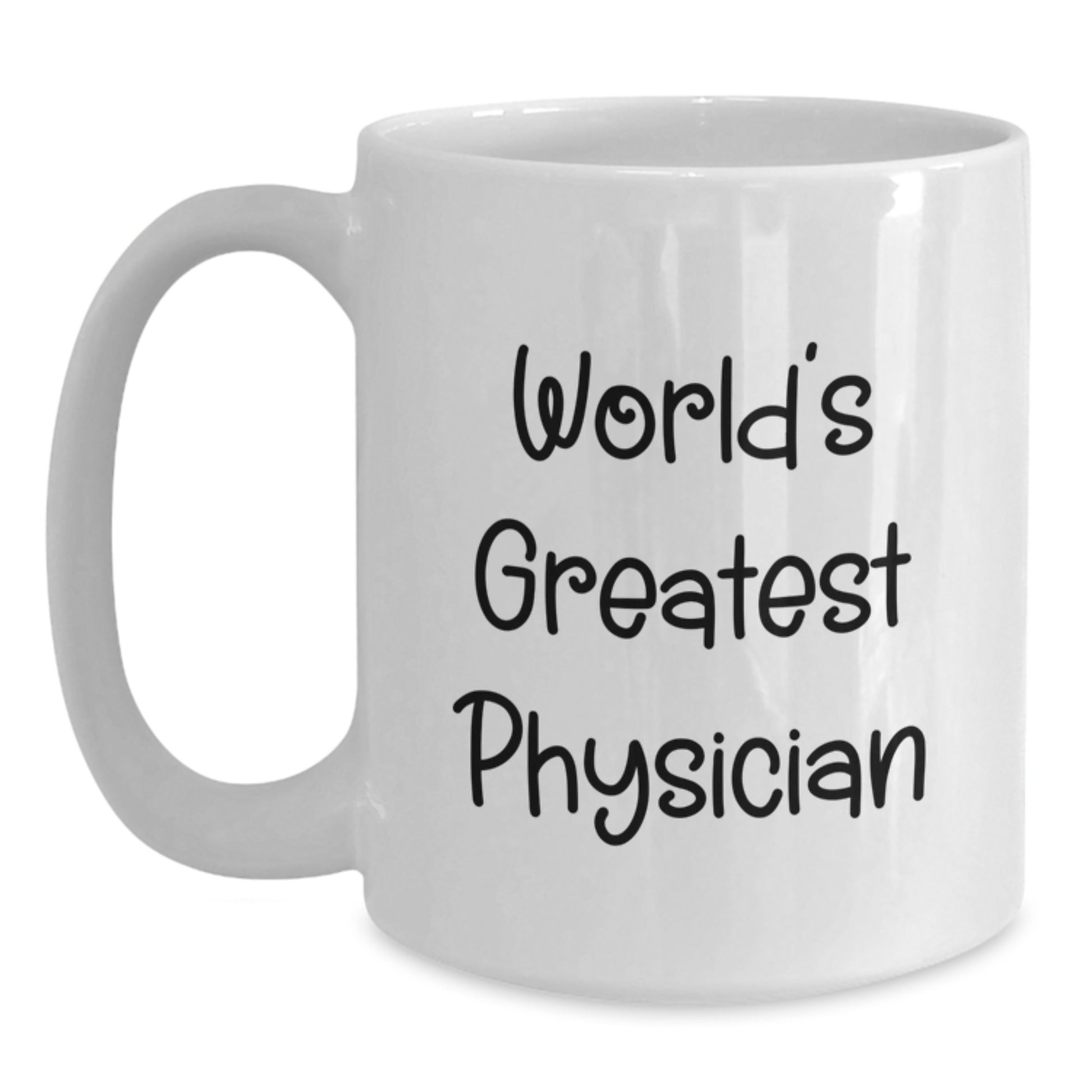 Funny Gifts from Friends for Physicians on Mother's Day - White Ceramic Coffee Mug - World's Greatest Physician Quote - Main