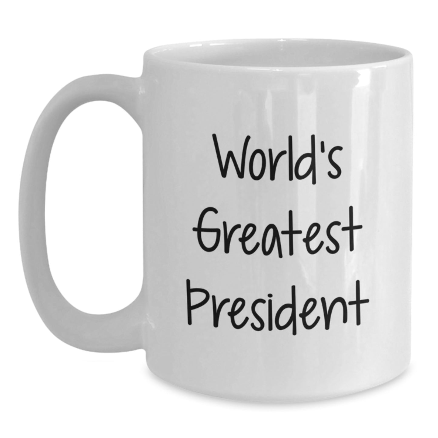 Funny World's Greatest President Gifts for Men, Women, Friends, Coworkers, Family - Unique White Coffee Mug, Perfect Graduation Unique Gifts from President Enthusiasts - Main