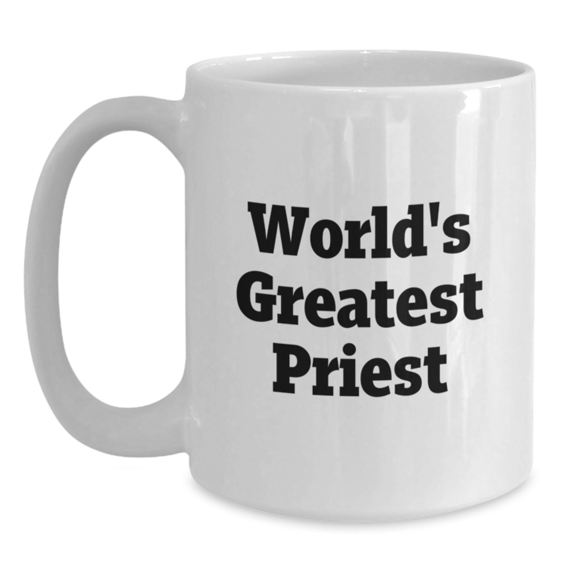 Funny Priest Quotes White Coffee Mug Gifts from Family to Priest on Graduation Unique Gifts - Main