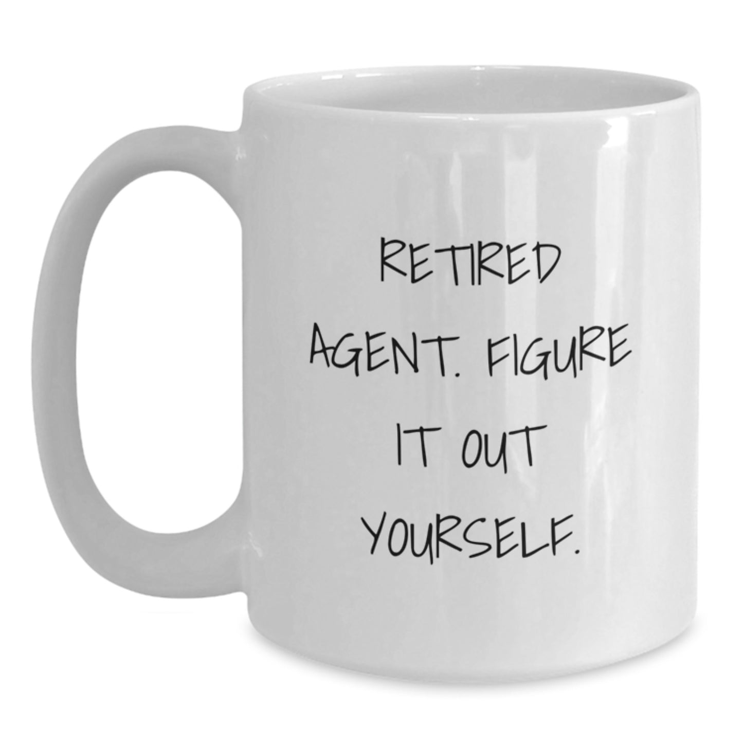 Funny Agent Gifts for Men - White Coffee Mug with Retired Agent Quote - Perfect Graduation Unique Gifts from Friends to Agent - Main